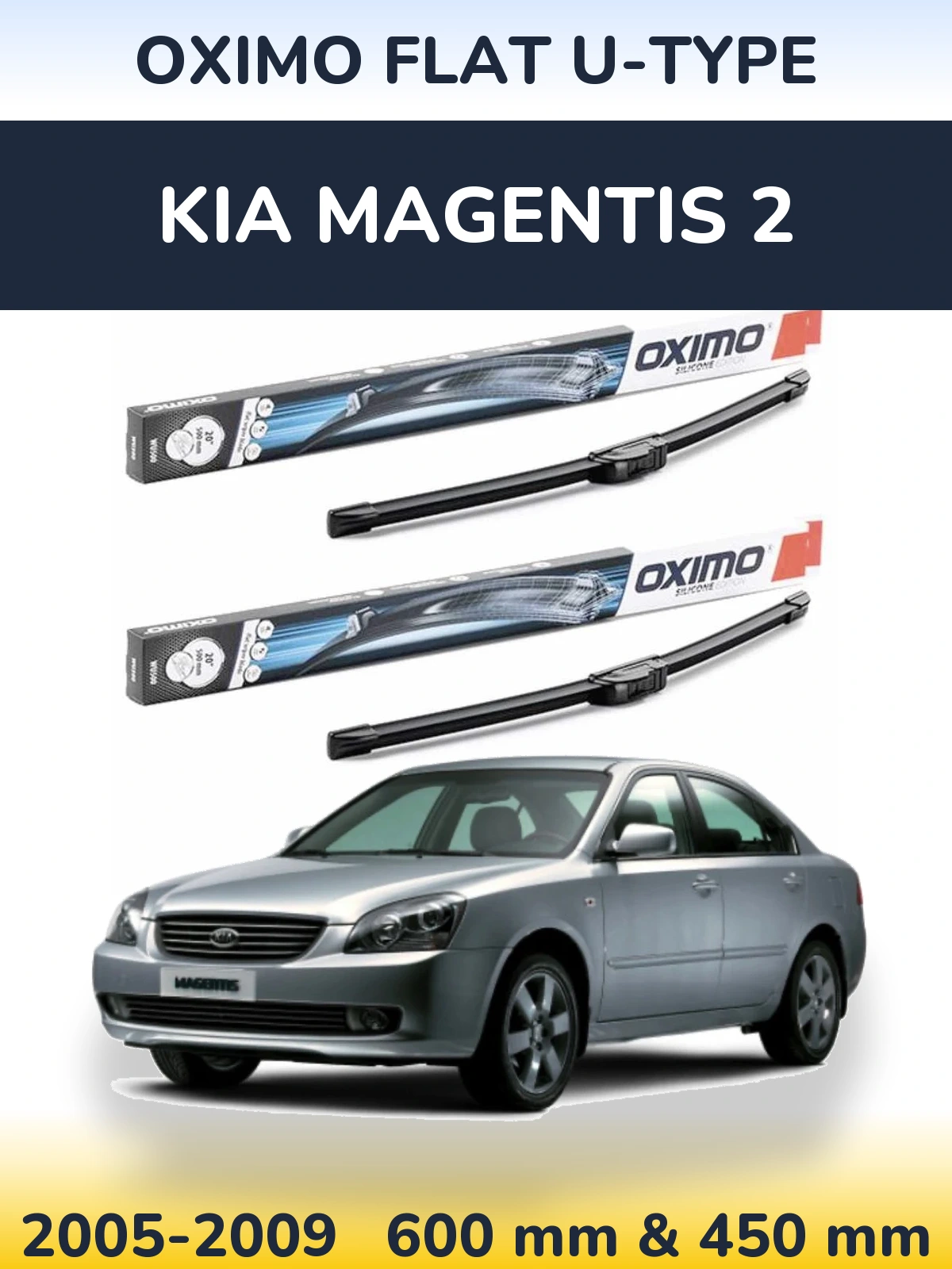 Ștergătoare Oximo Flat U-type pentru KIA Magentis 2