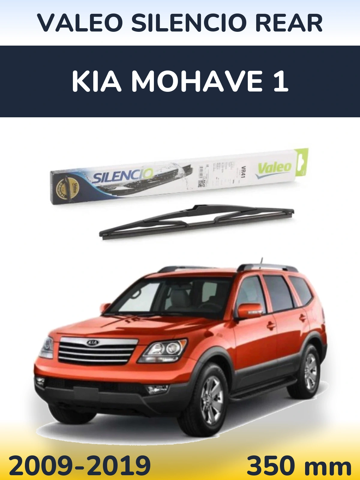 Ștergătoare Valeo Silencio Rear pentru KIA Mohave 1