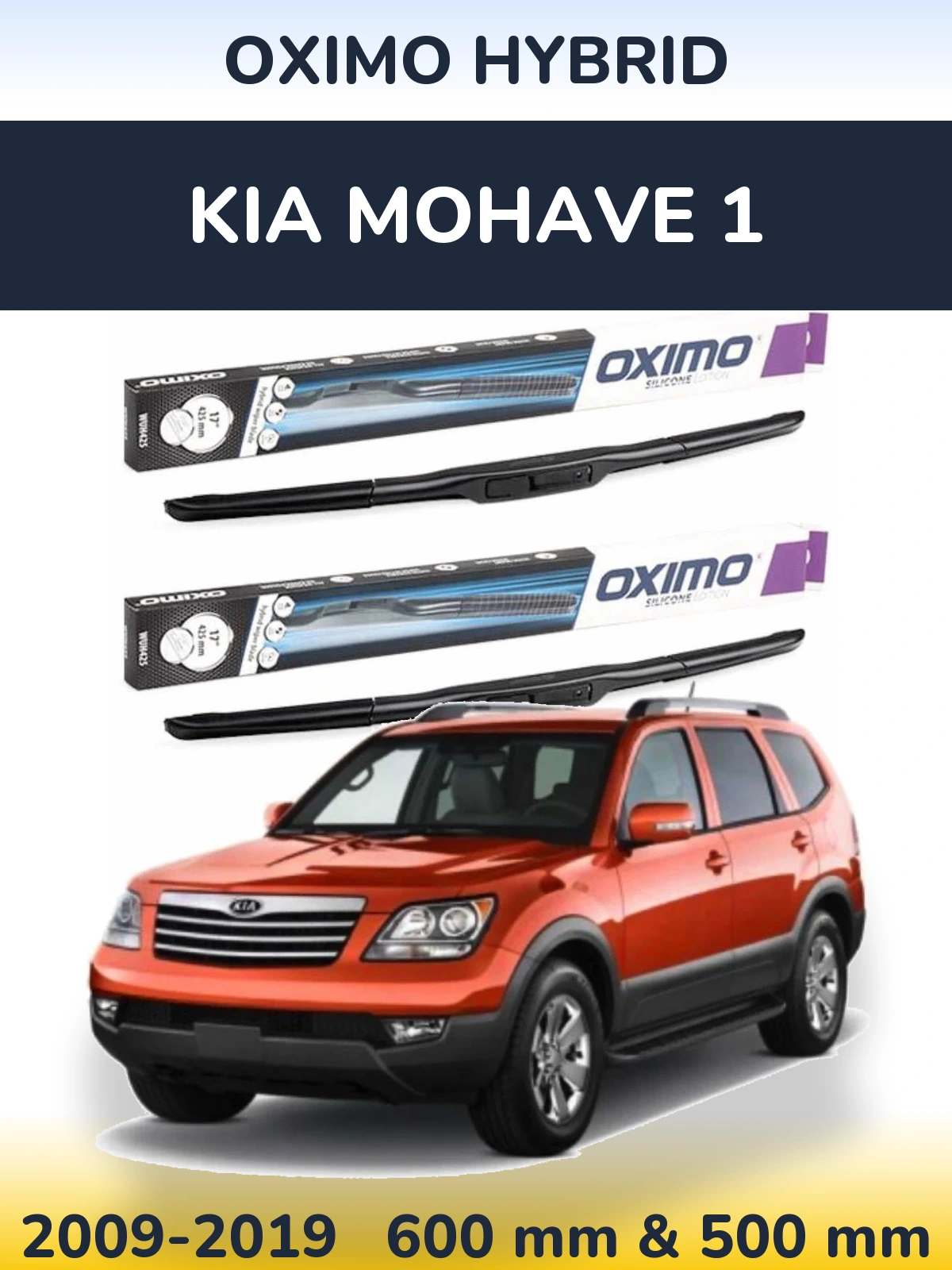 Ștergătoare Oximo Hybrid pentru KIA Mohave 1