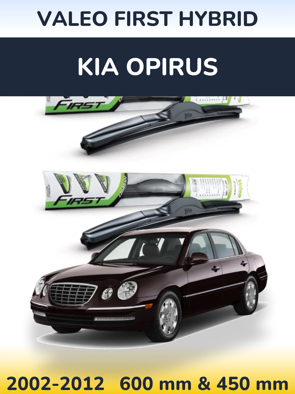 Ștergătoare Valeo First Hybrid pentru KIA Opirus