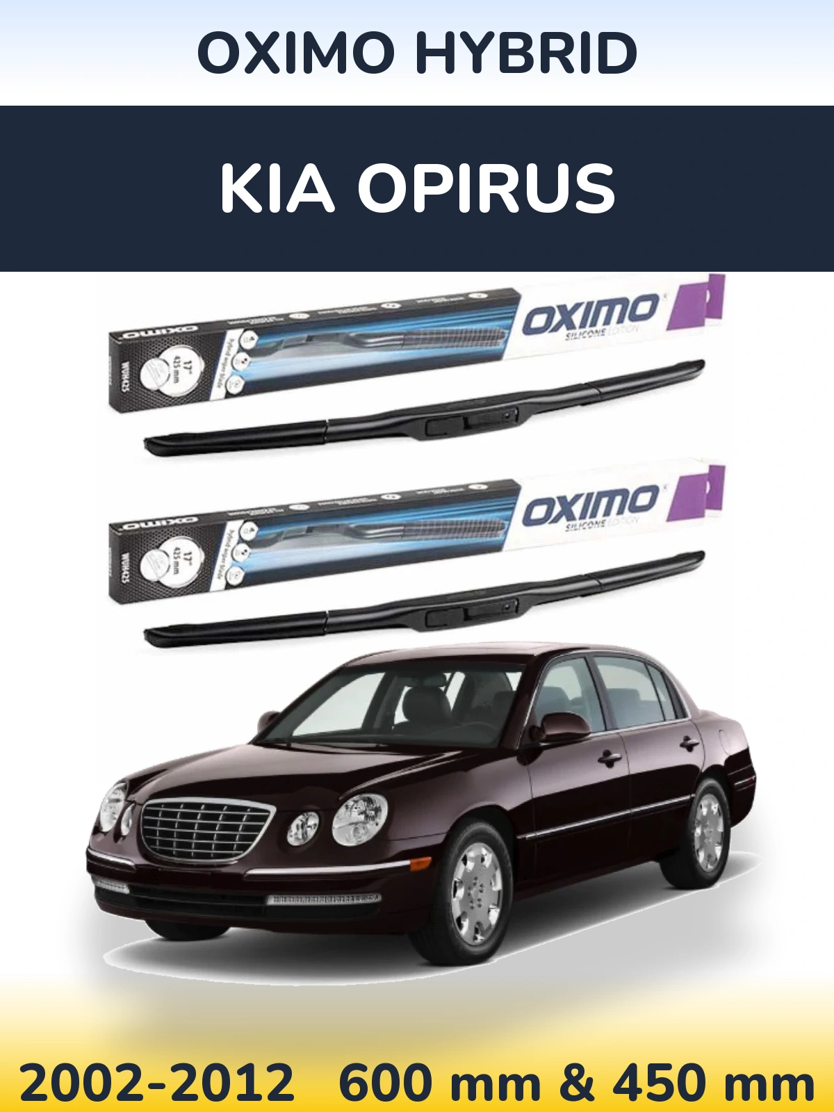 Ștergătoare Oximo Hybrid pentru KIA Opirus
