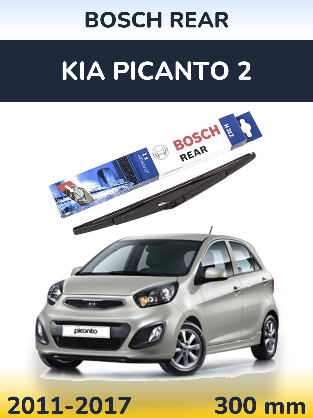 Ștergătoare BOSCH Rear pentru KIA Picanto 2