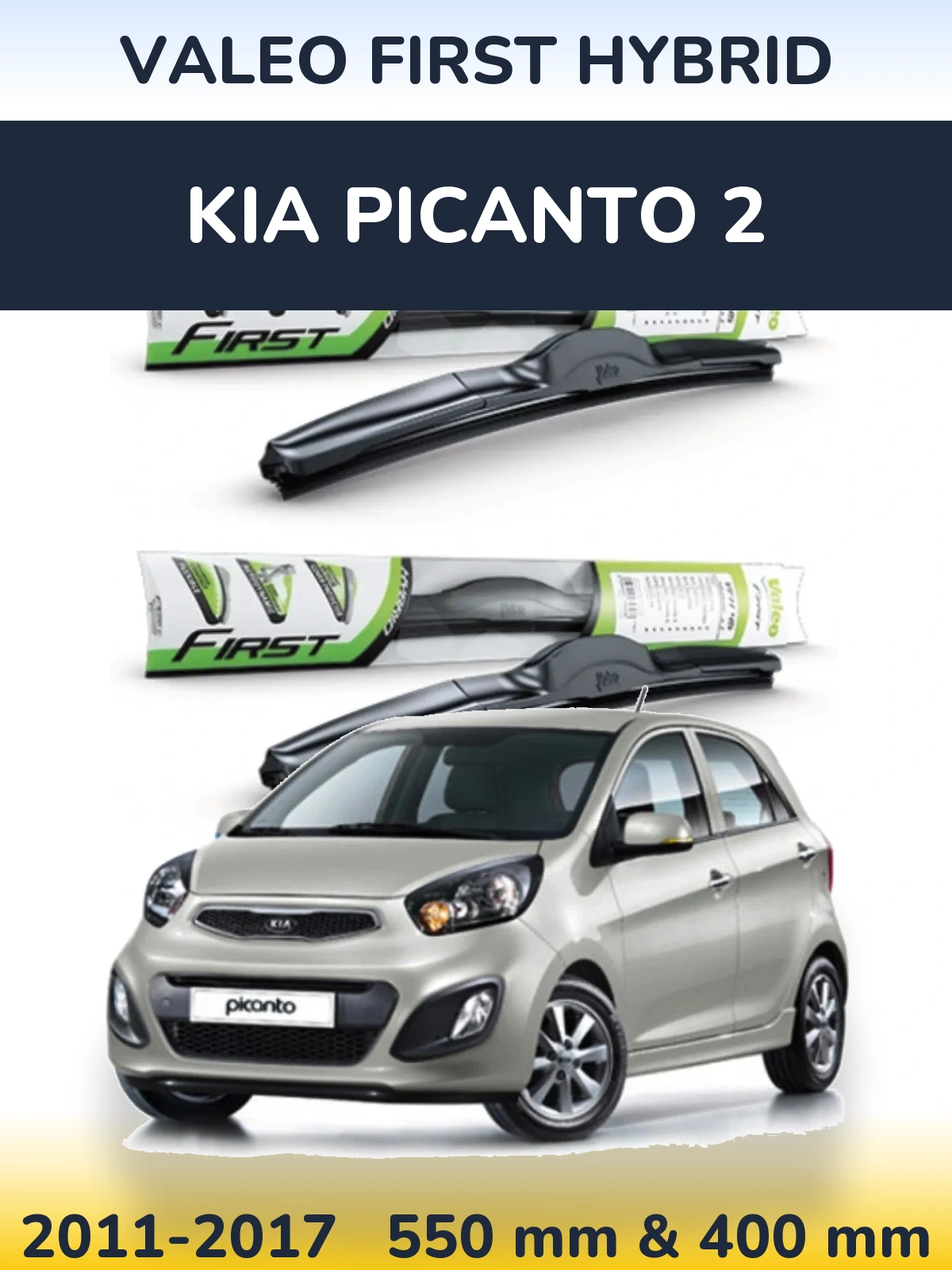 Ștergătoare Valeo First Hybrid pentru KIA Picanto 2
