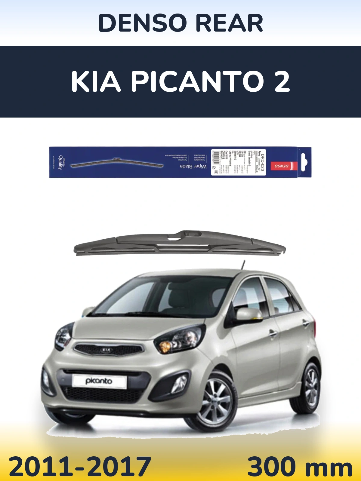 Ștergătoare Denso Rear pentru KIA Picanto 2