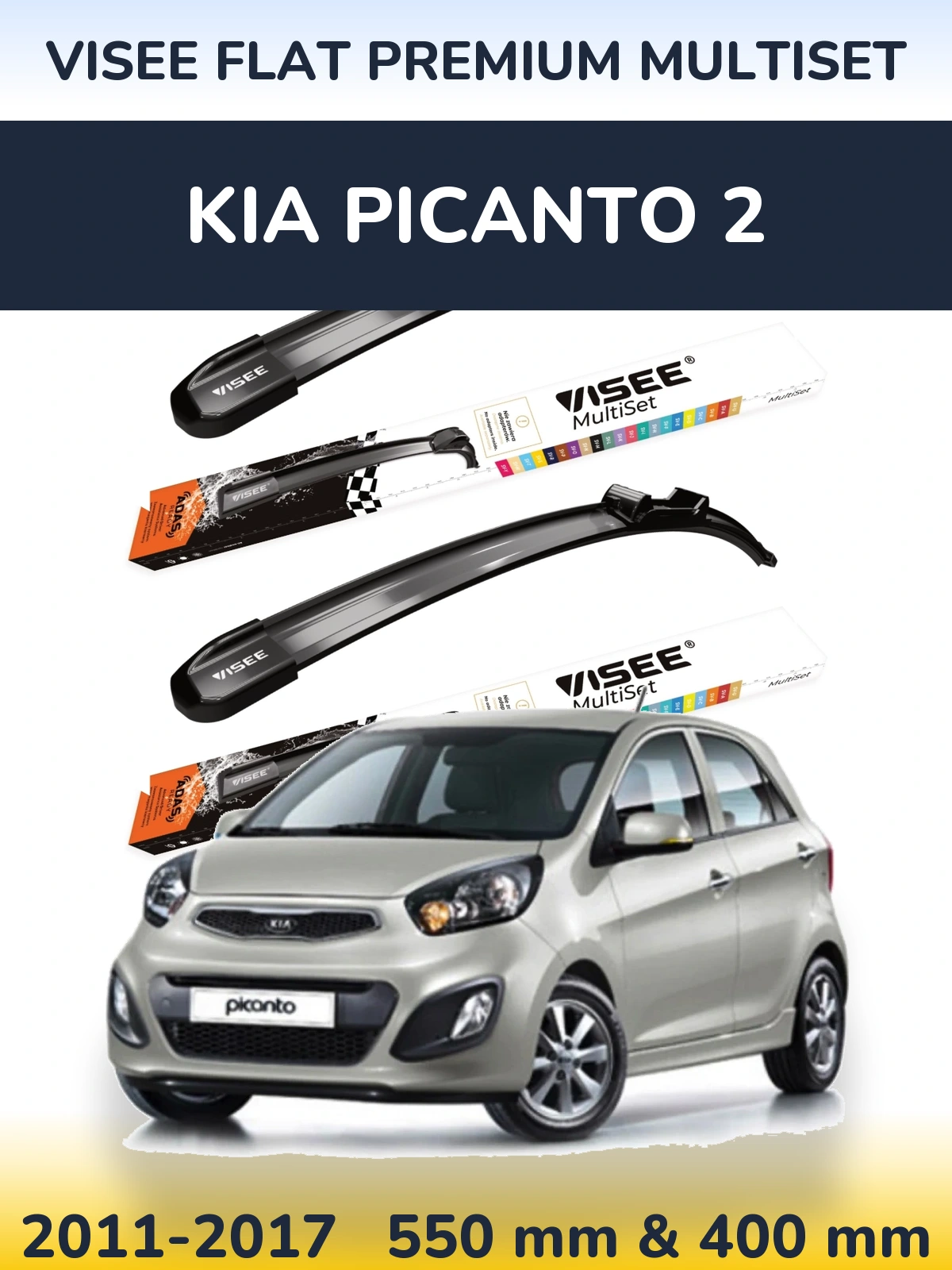 Ștergătoare VISEE FLAT PREMIUM MultiSet pentru KIA Picanto 2