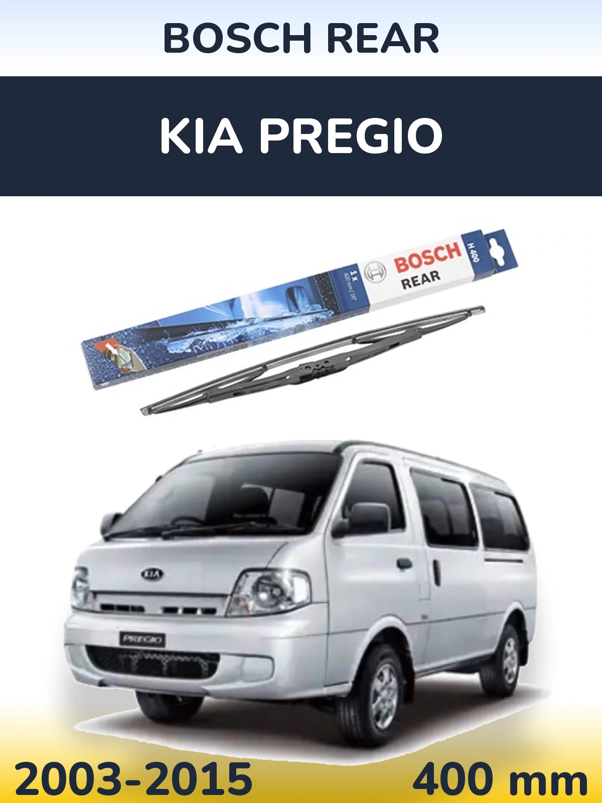 Ștergătoare BOSCH Rear pentru KIA Pregio