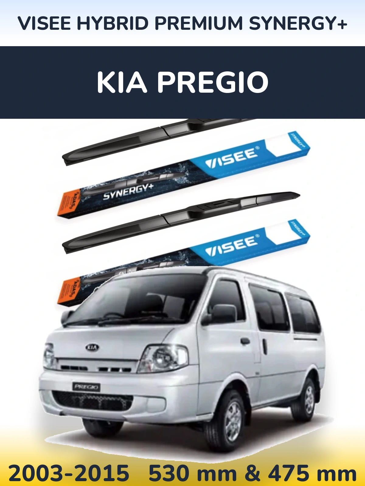 Ștergătoare VISEE HYBRID PREMIUM SYNERGY+ pentru KIA Pregio
