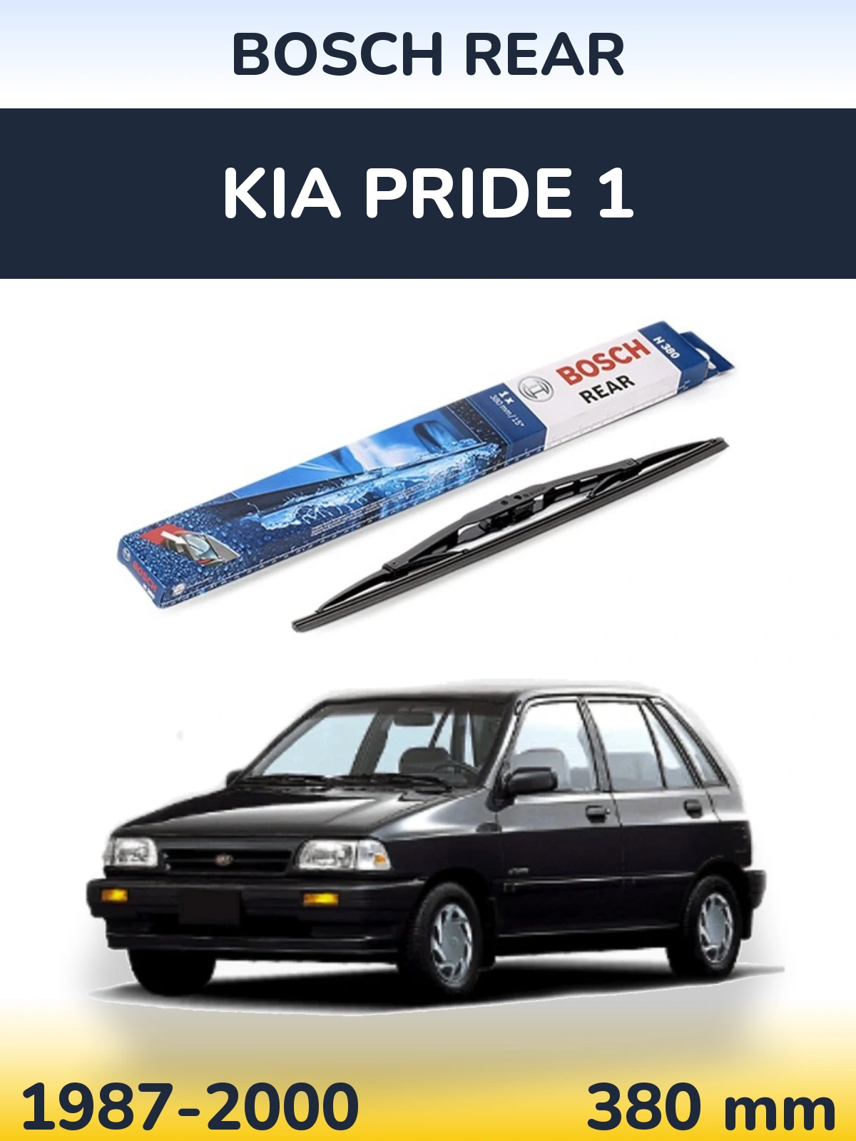 Ștergătoare BOSCH Rear pentru KIA Pride 1