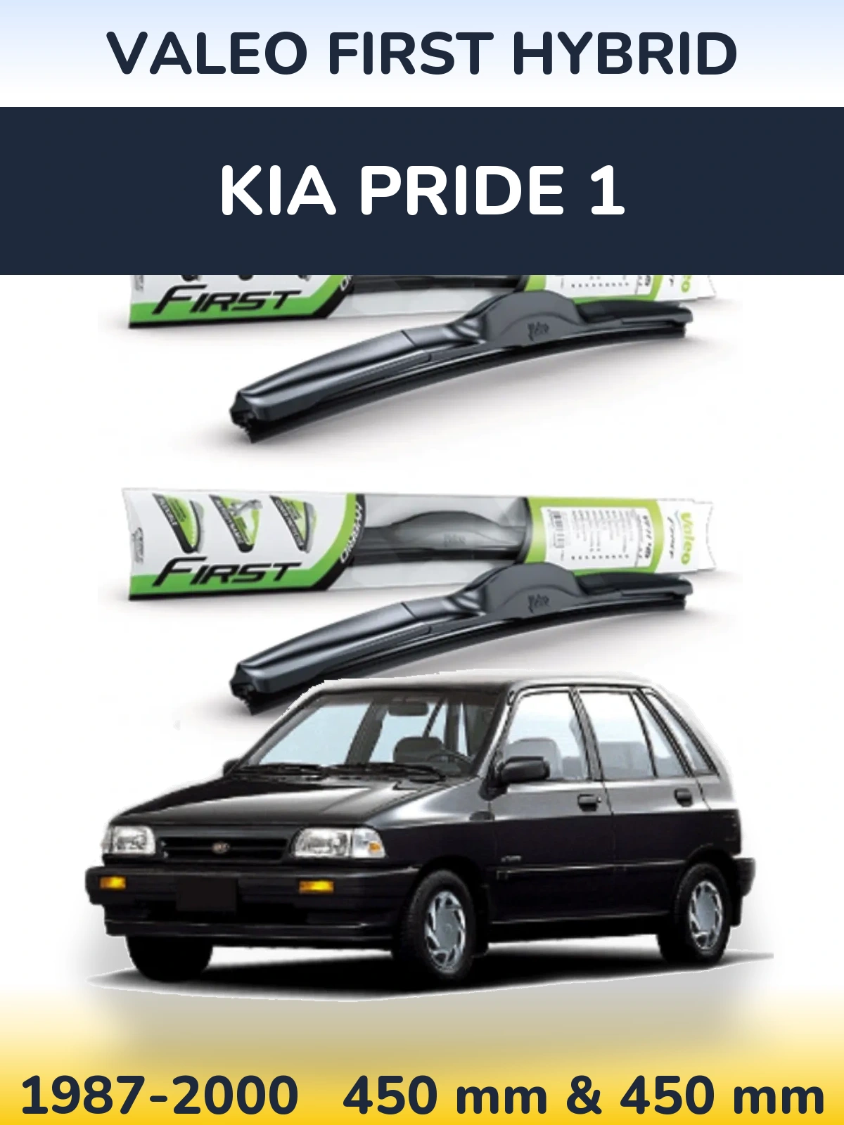 Ștergătoare Valeo First Hybrid pentru KIA Pride 1