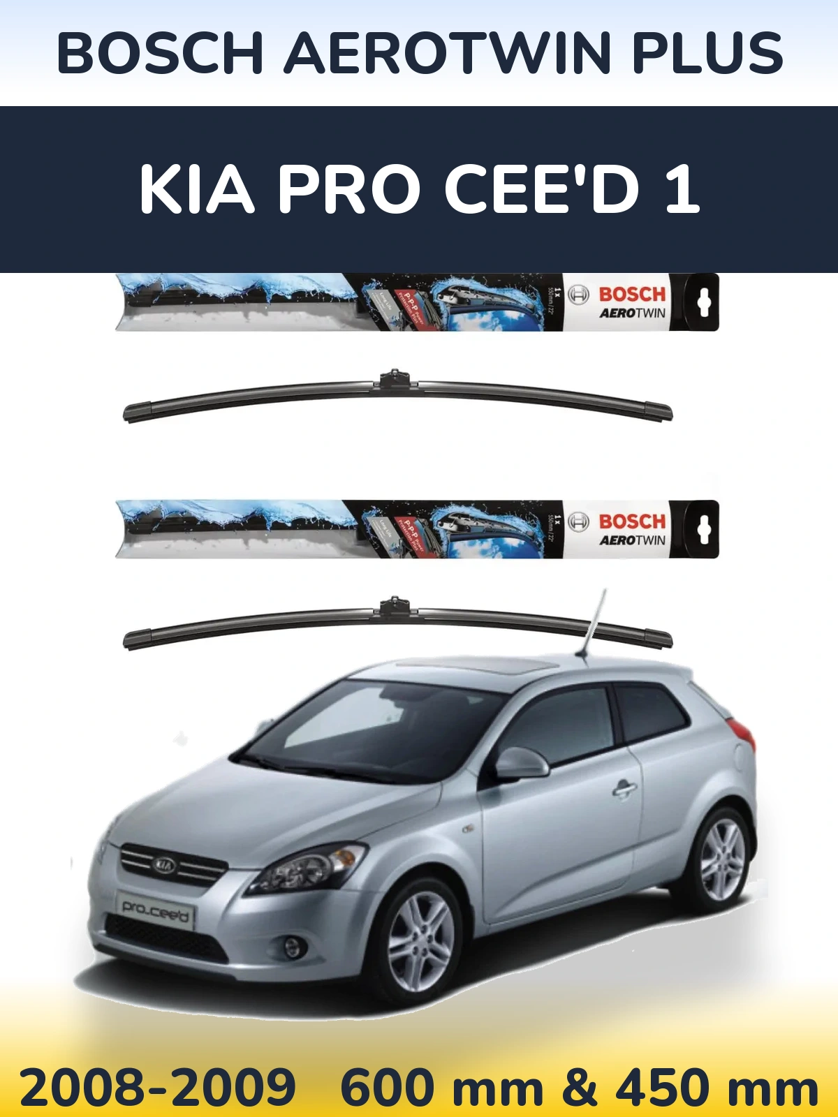 Ștergătoare BOSCH AeroTwin Plus pentru KIA Pro Cee'd 1