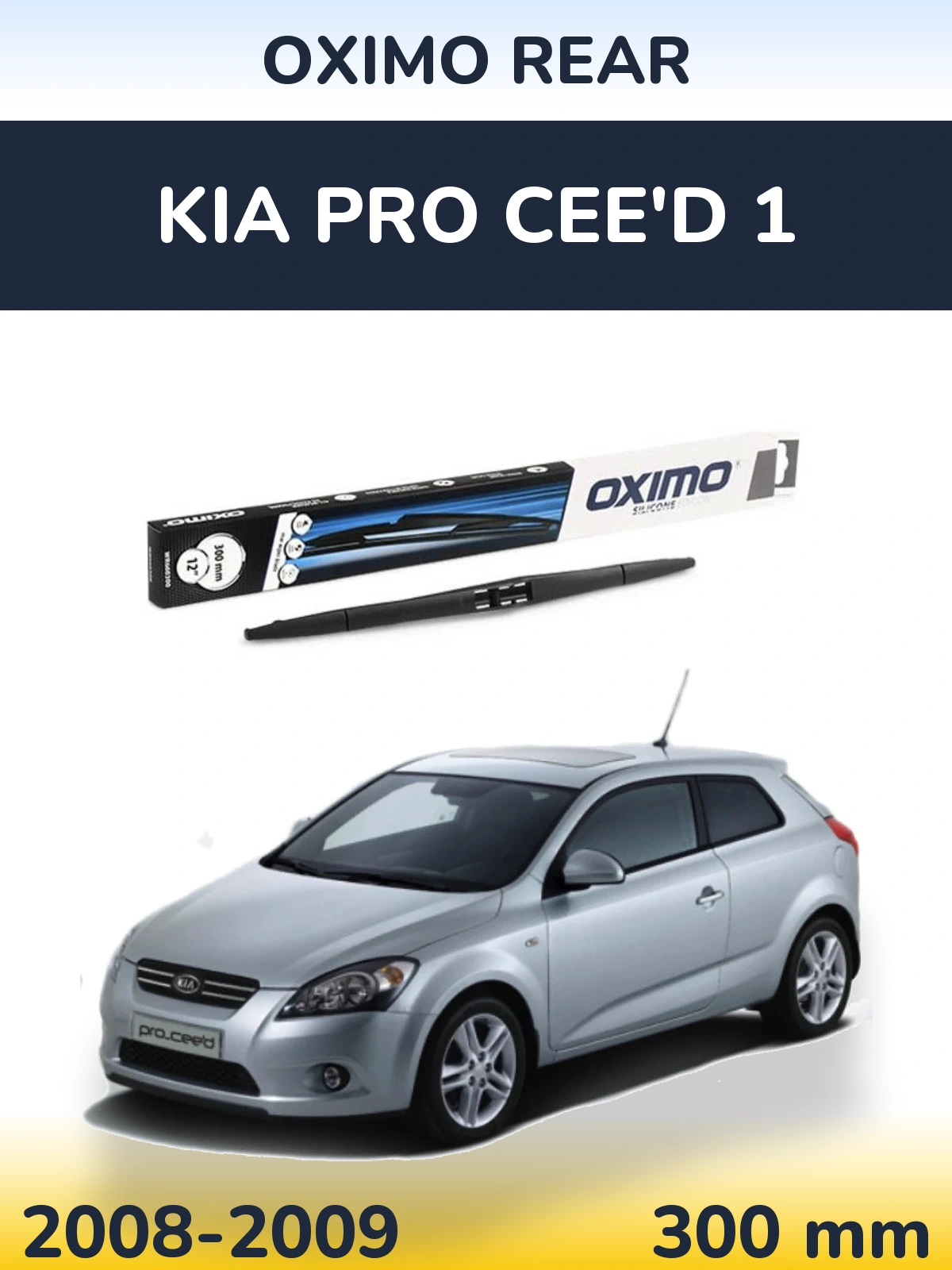 Ștergătoare Oximo Rear pentru KIA Pro Cee'd 1