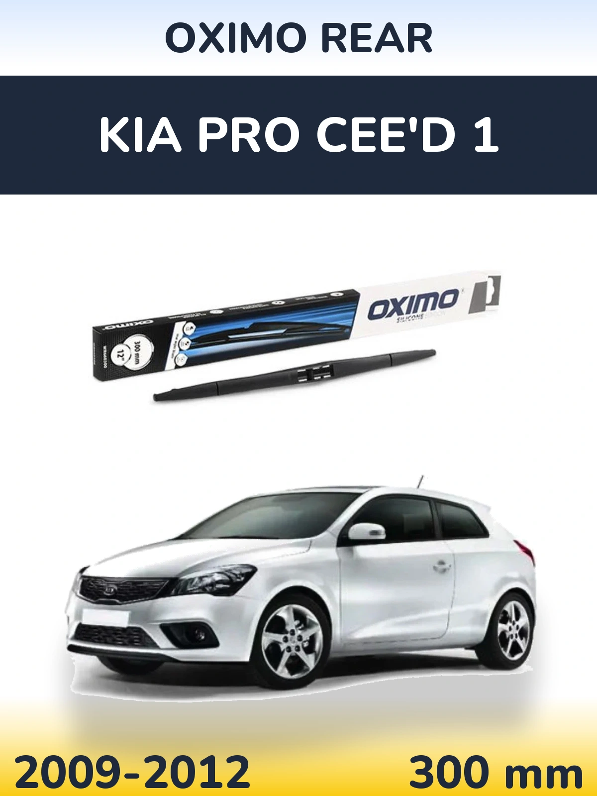 Ștergătoare Oximo Rear pentru KIA Pro Cee'd 1