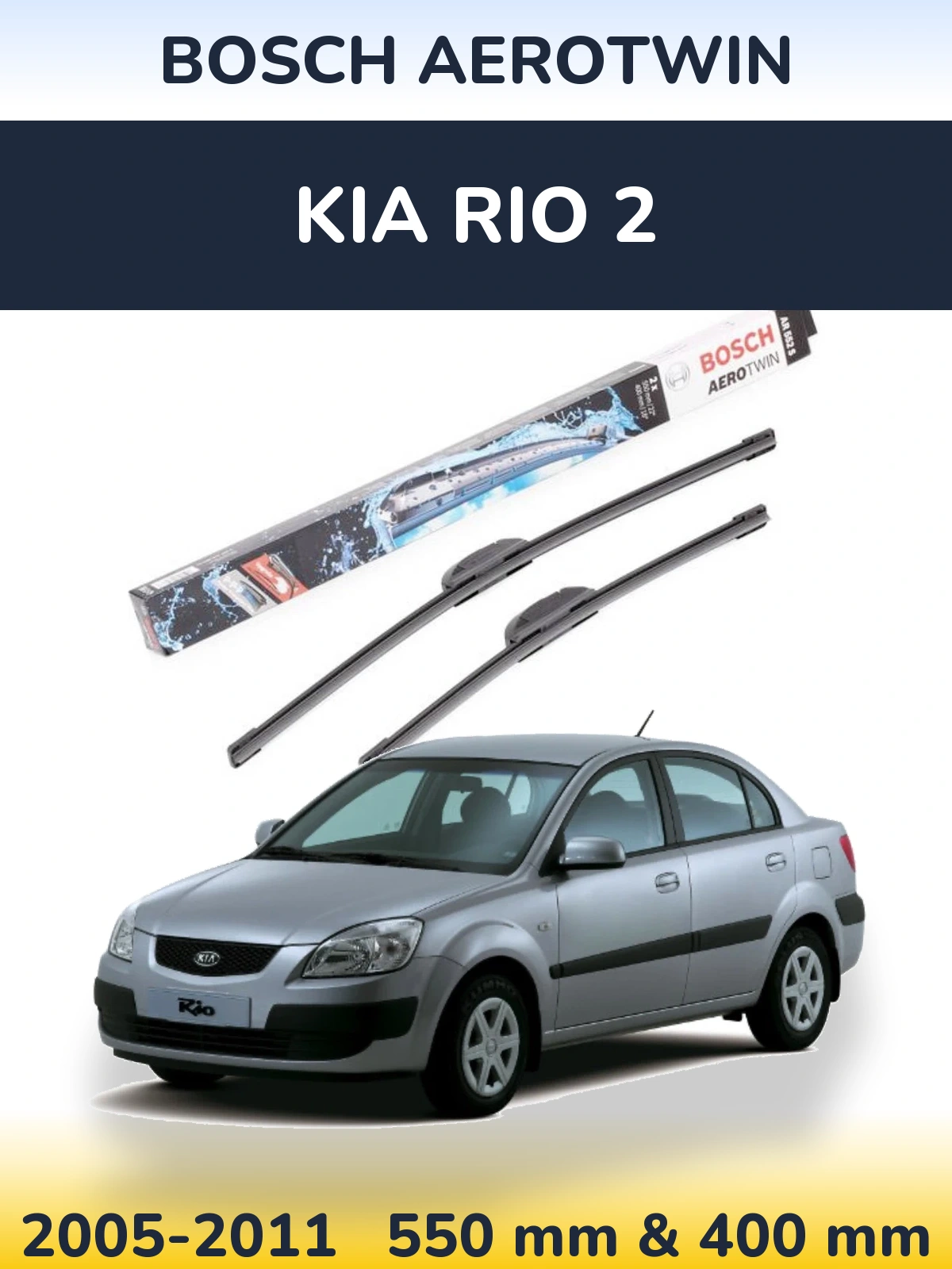Ștergătoare BOSCH AeroTwin pentru KIA Rio 2