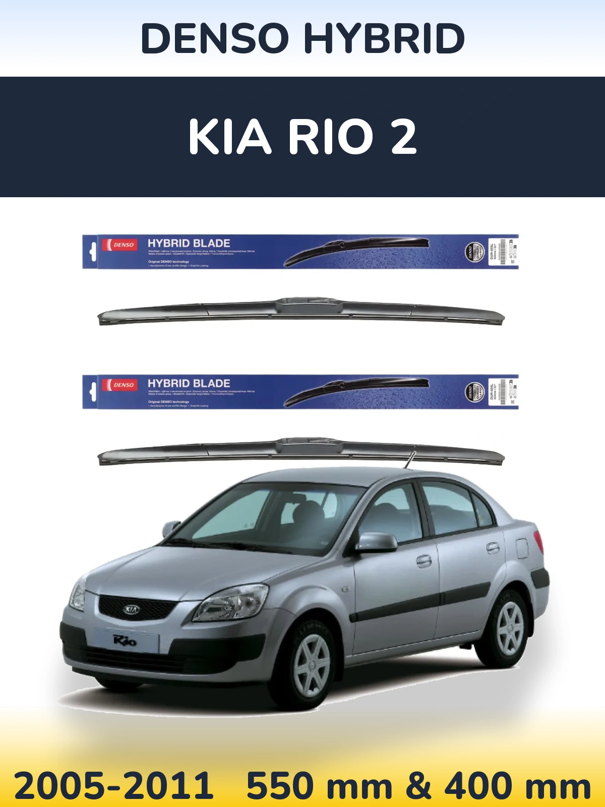 Ștergătoare Denso Hybrid pentru KIA Rio 2