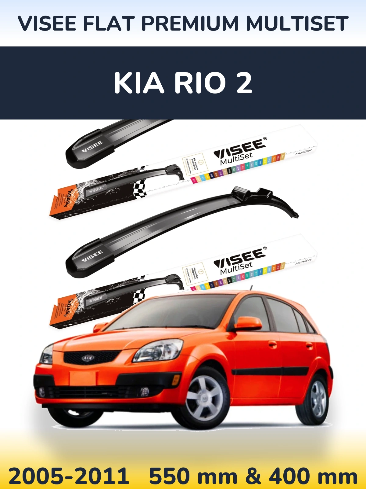 Ștergătoare VISEE FLAT PREMIUM MultiSet pentru KIA Rio 2