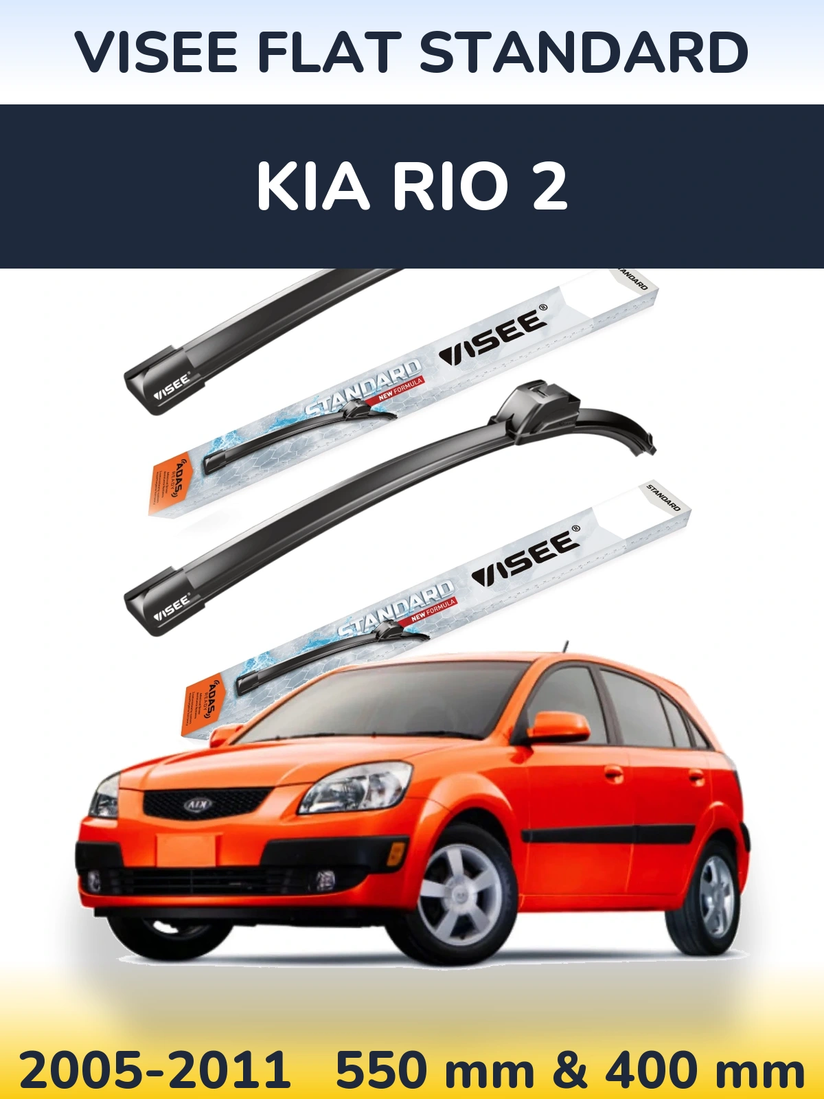 Ștergătoare VISEE FLAT STANDARD pentru KIA Rio 2