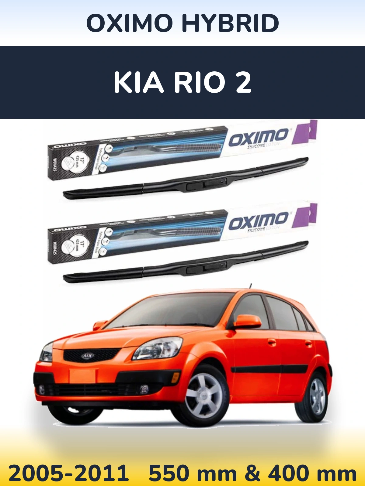 Ștergătoare Oximo Hybrid pentru KIA Rio 2