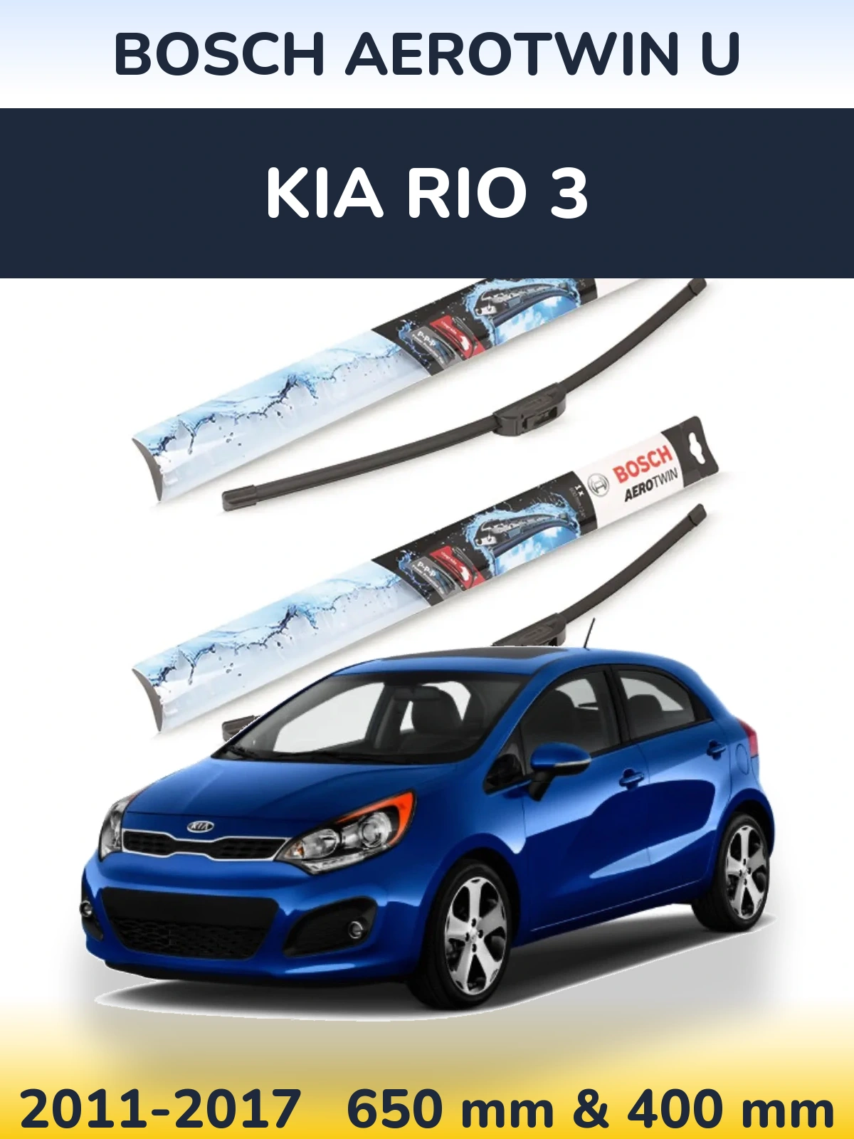 Ștergătoare BOSCH AeroTwin U pentru KIA Rio 3
