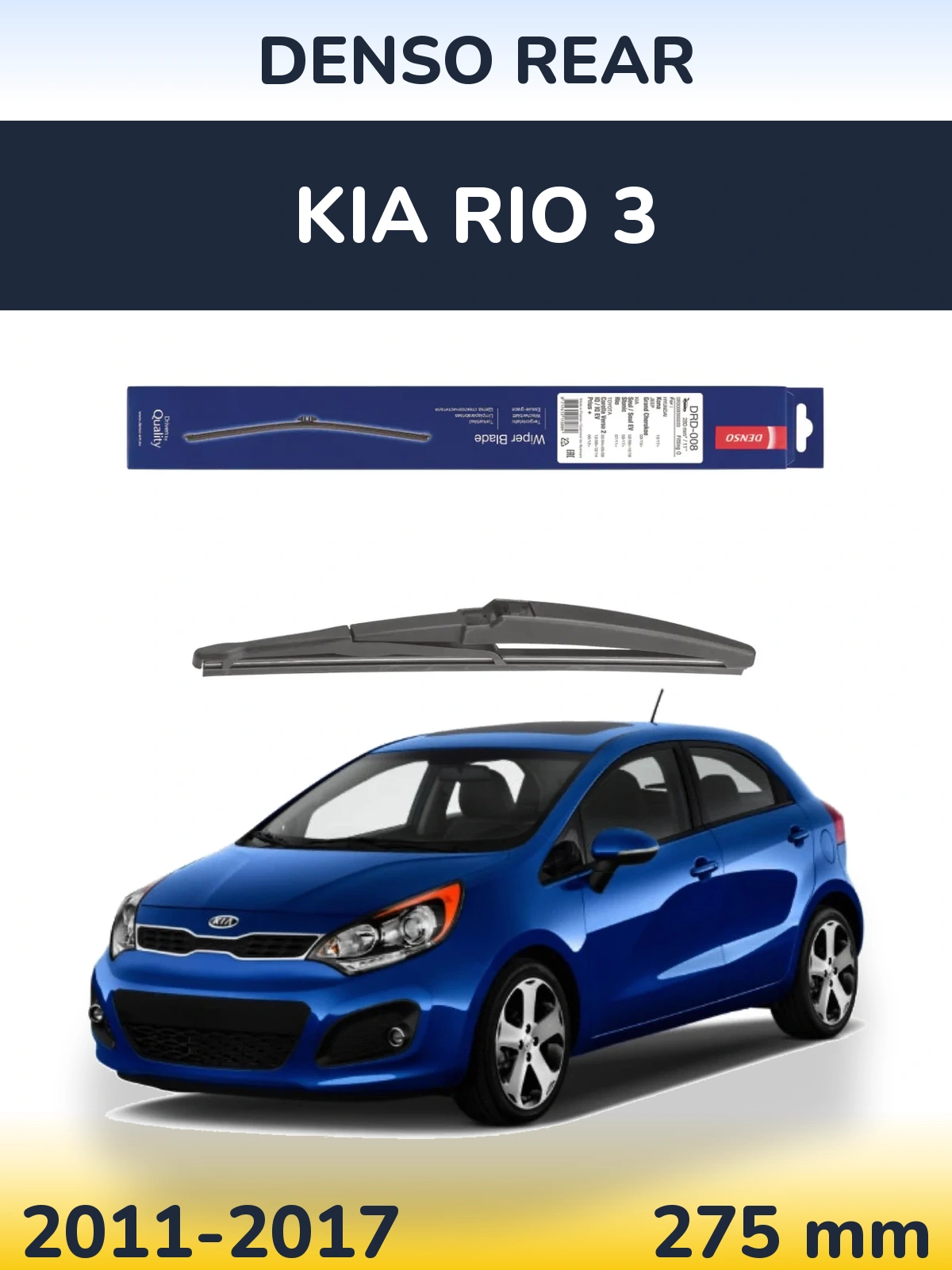 Ștergătoare Denso Rear pentru KIA Rio 3