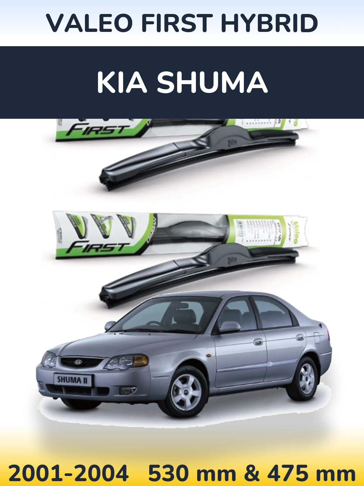 Ștergătoare Valeo First Hybrid pentru KIA Shuma