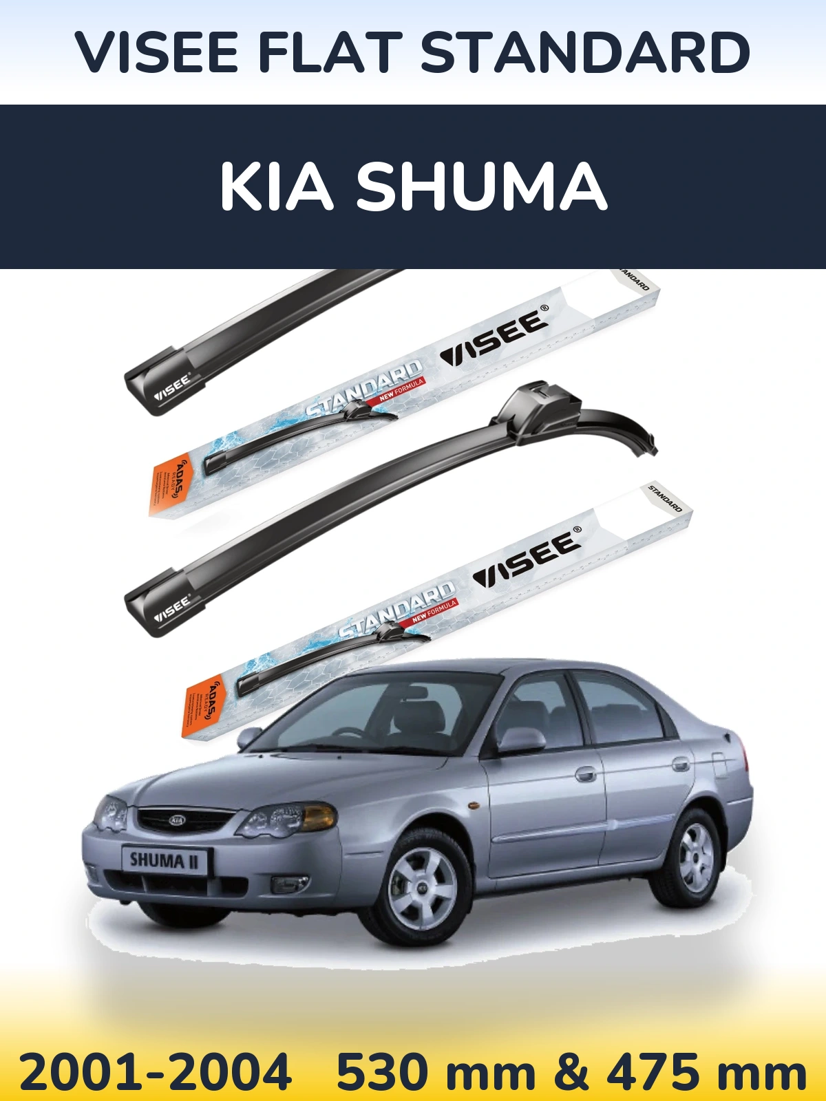 Ștergătoare VISEE FLAT STANDARD pentru KIA Shuma