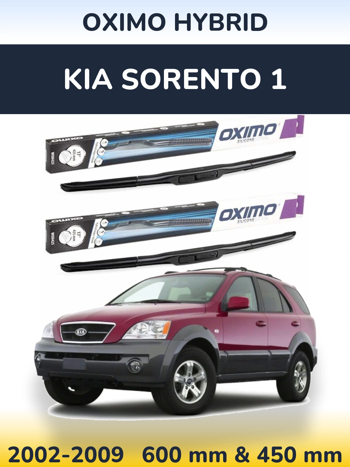 Ștergătoare Oximo Hybrid pentru KIA Sorento 1