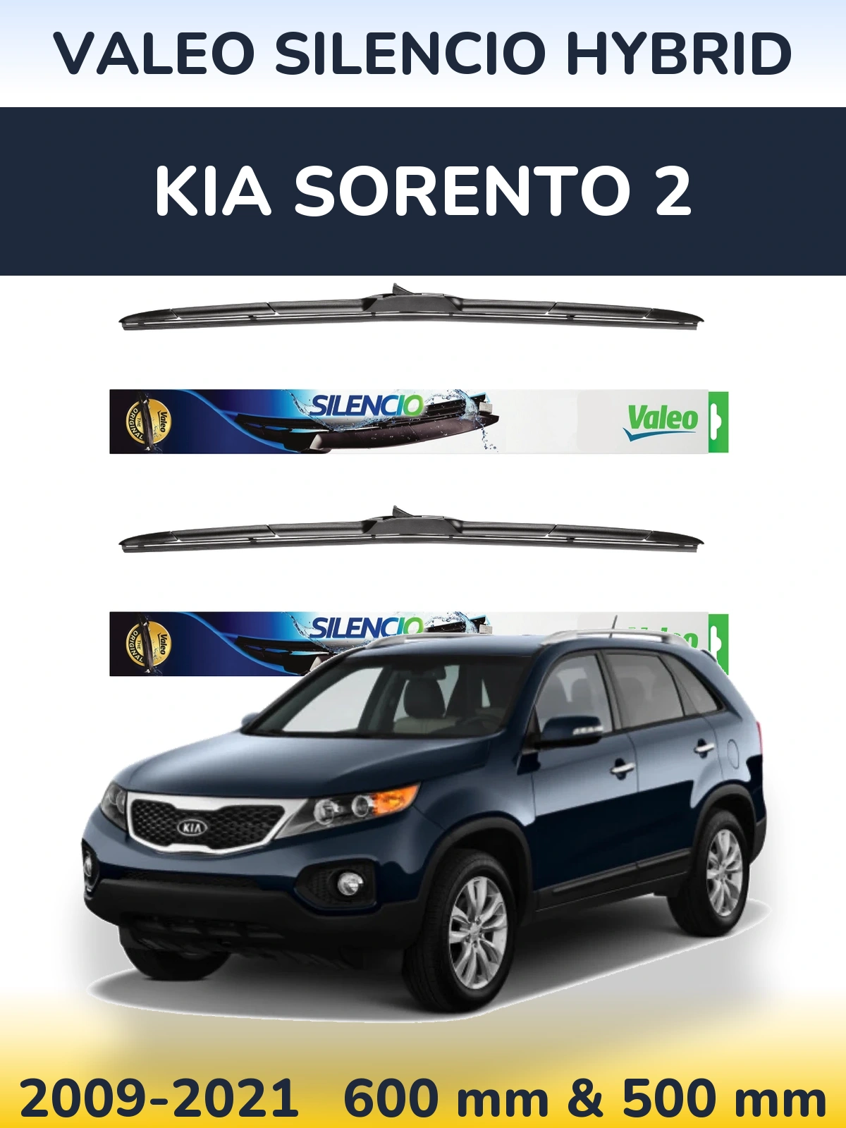 Ștergătoare Valeo Silencio Hybrid pentru KIA Sorento 2
