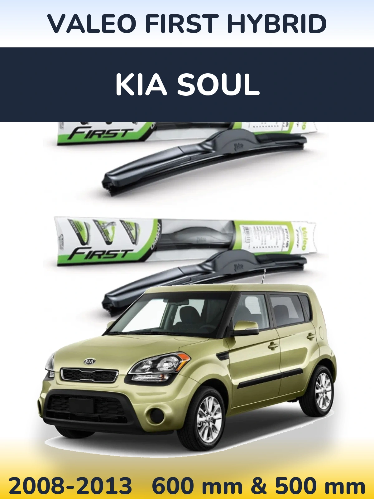 Ștergătoare Valeo First Hybrid pentru KIA Soul