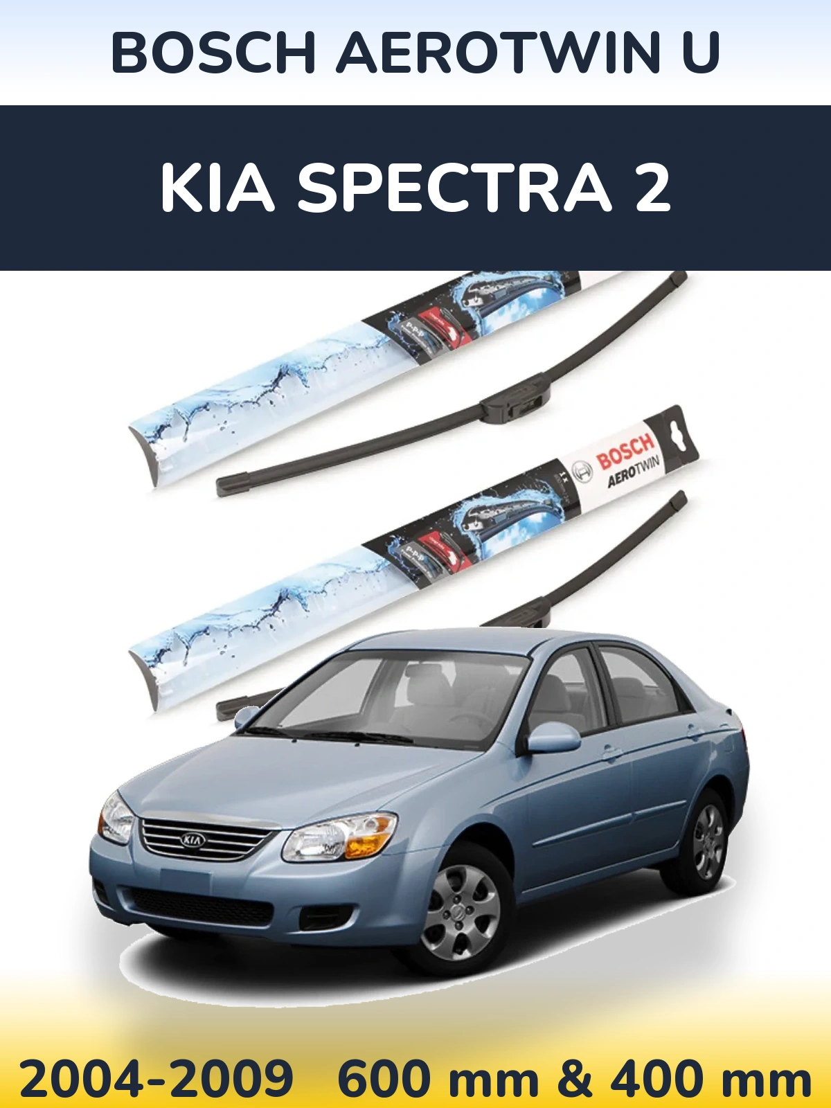 Ștergătoare BOSCH AeroTwin U pentru KIA Spectra 2