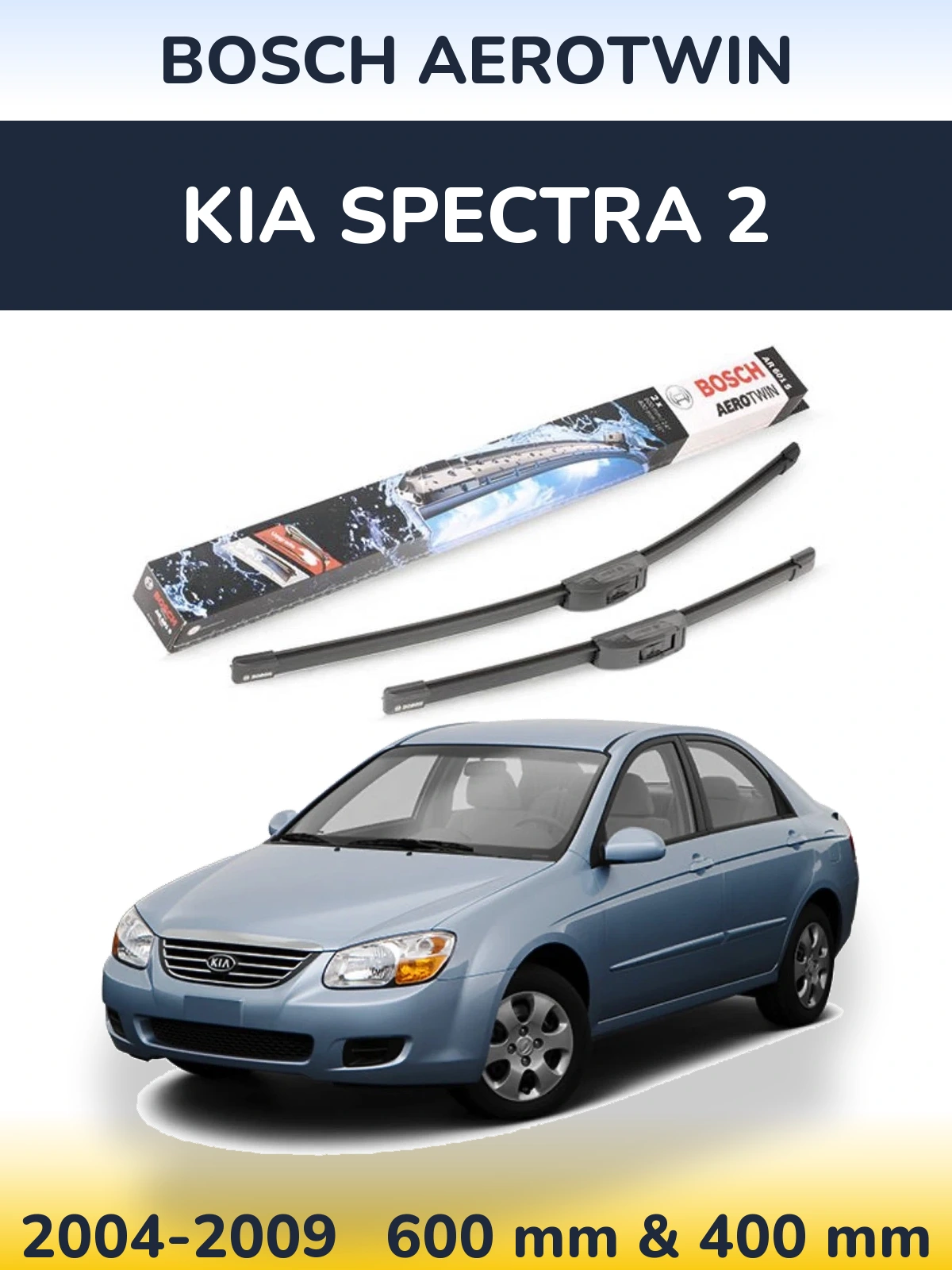Ștergătoare BOSCH AeroTwin pentru KIA Spectra 2