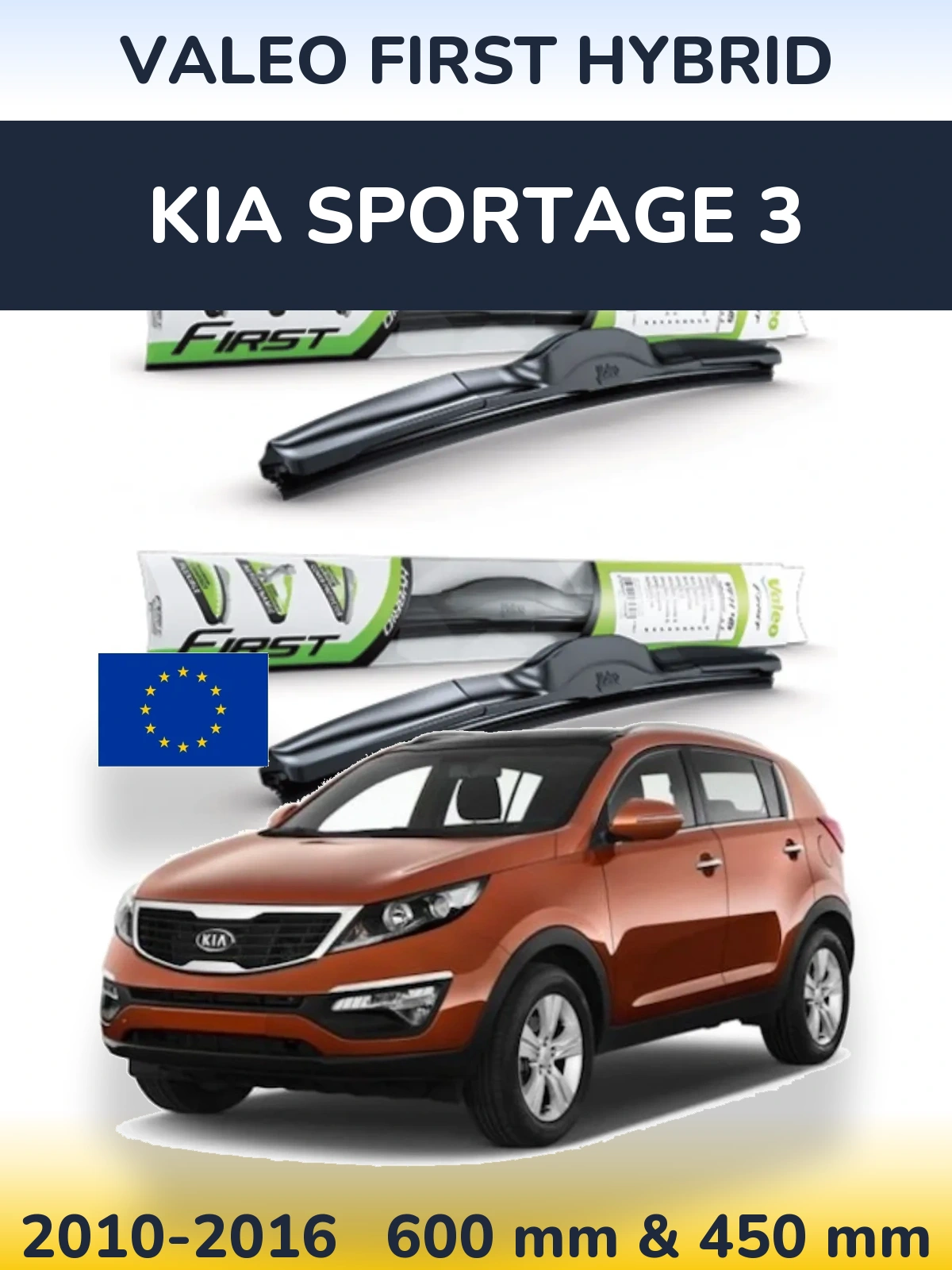 Ștergătoare Valeo First Hybrid pentru KIA Sportage 3