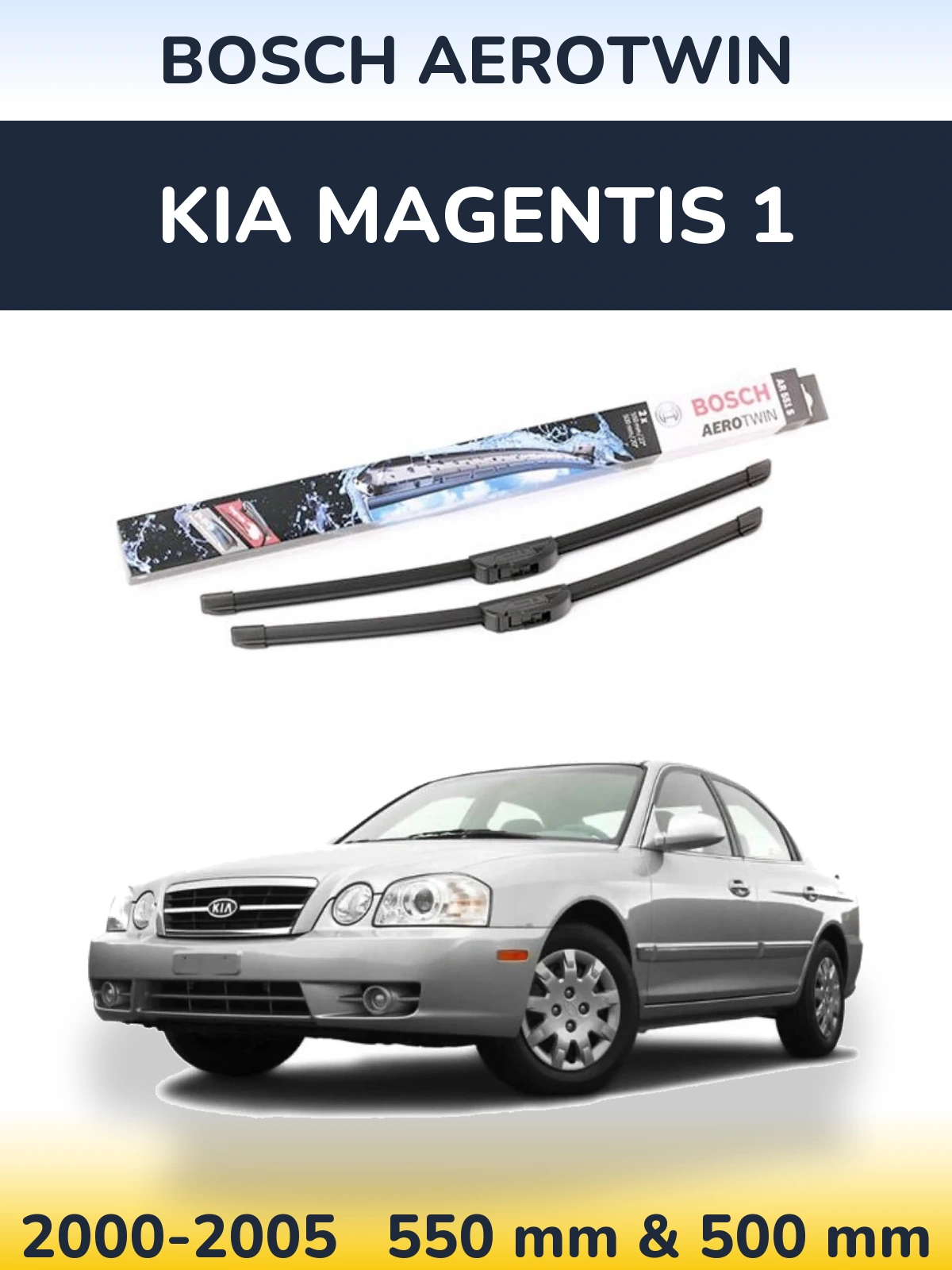 Ștergătoare BOSCH AeroTwin pentru KIA Magentis 1