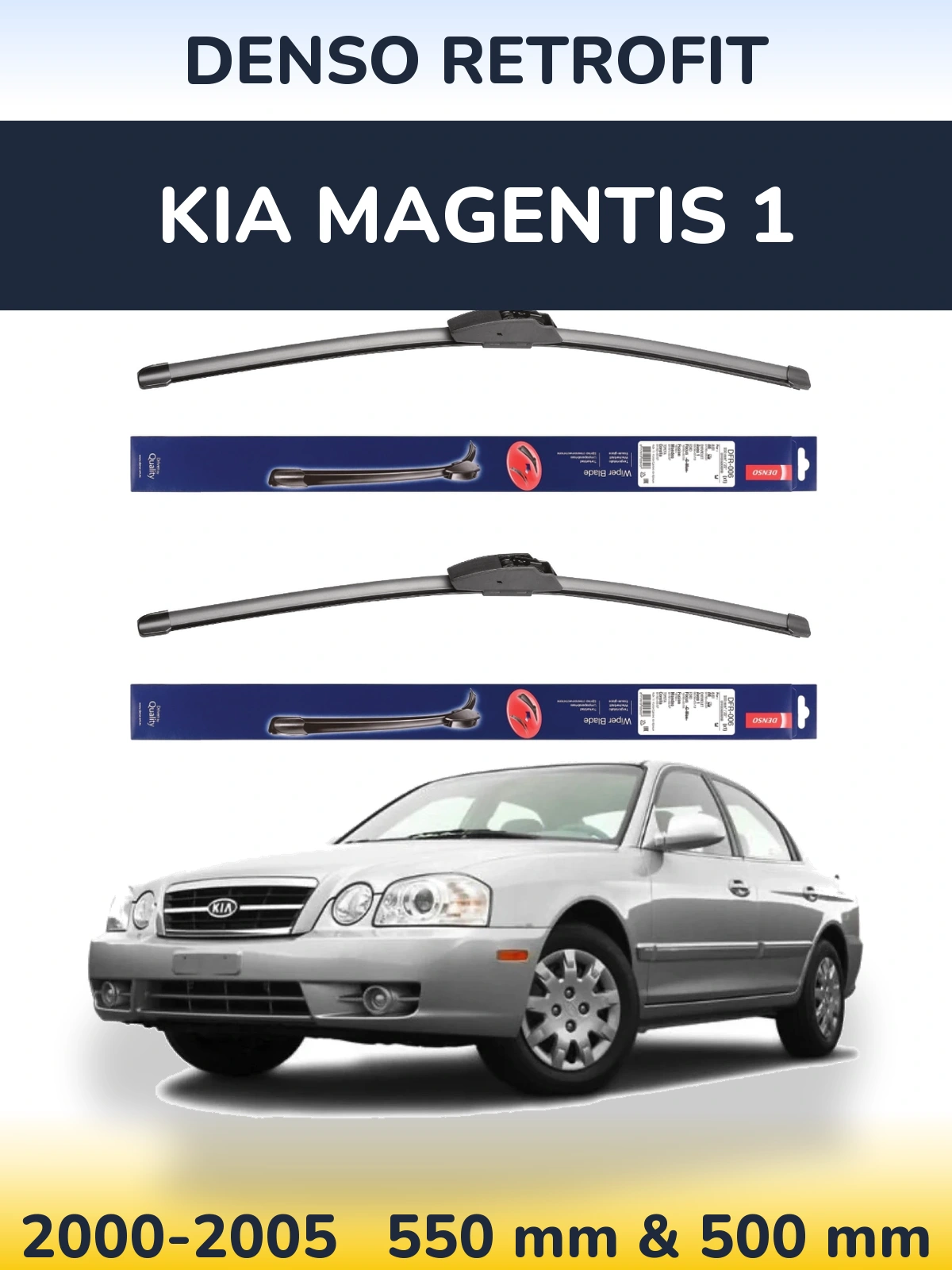 Ștergătoare Denso Retrofit pentru KIA Magentis 1