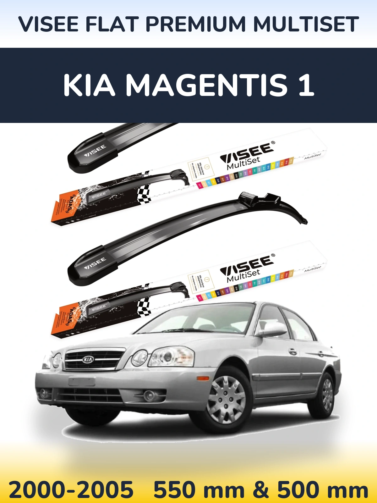 Ștergătoare VISEE FLAT PREMIUM MultiSet pentru KIA Magentis 1