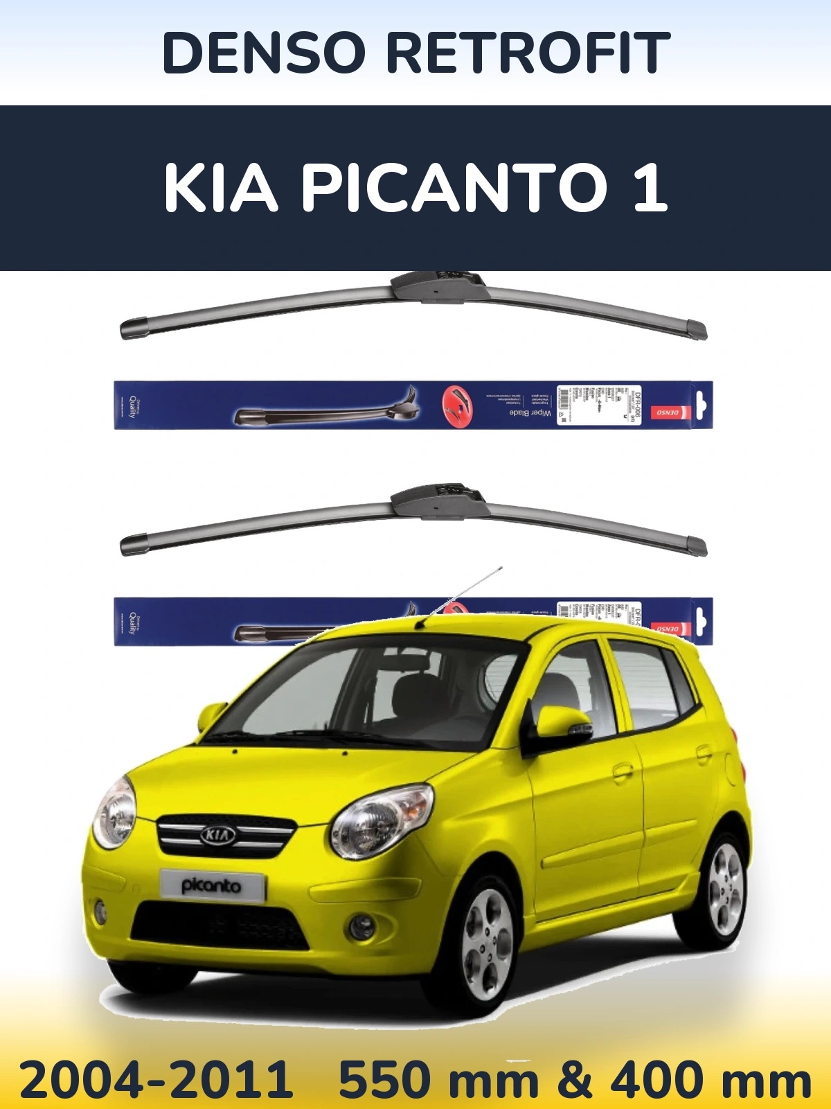 Ștergătoare Denso Retrofit pentru KIA Picanto 1