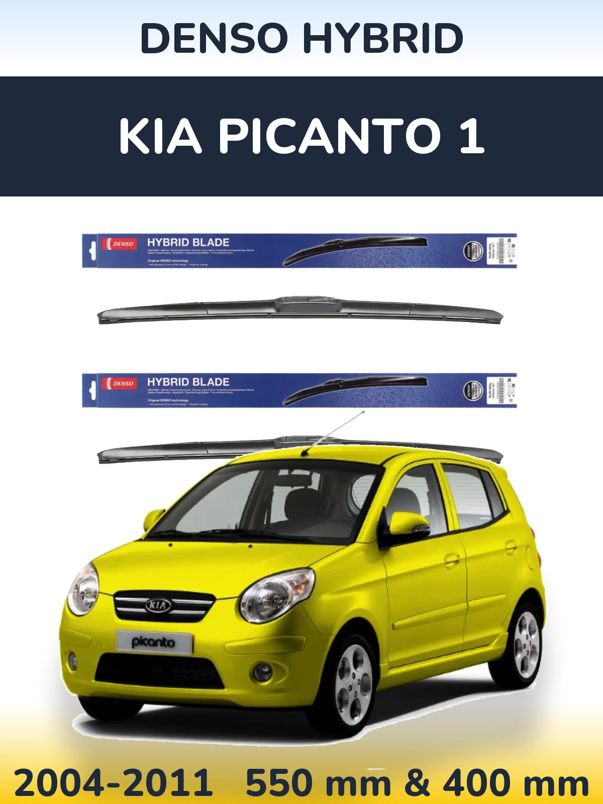 Ștergătoare Denso Hybrid pentru KIA Picanto 1