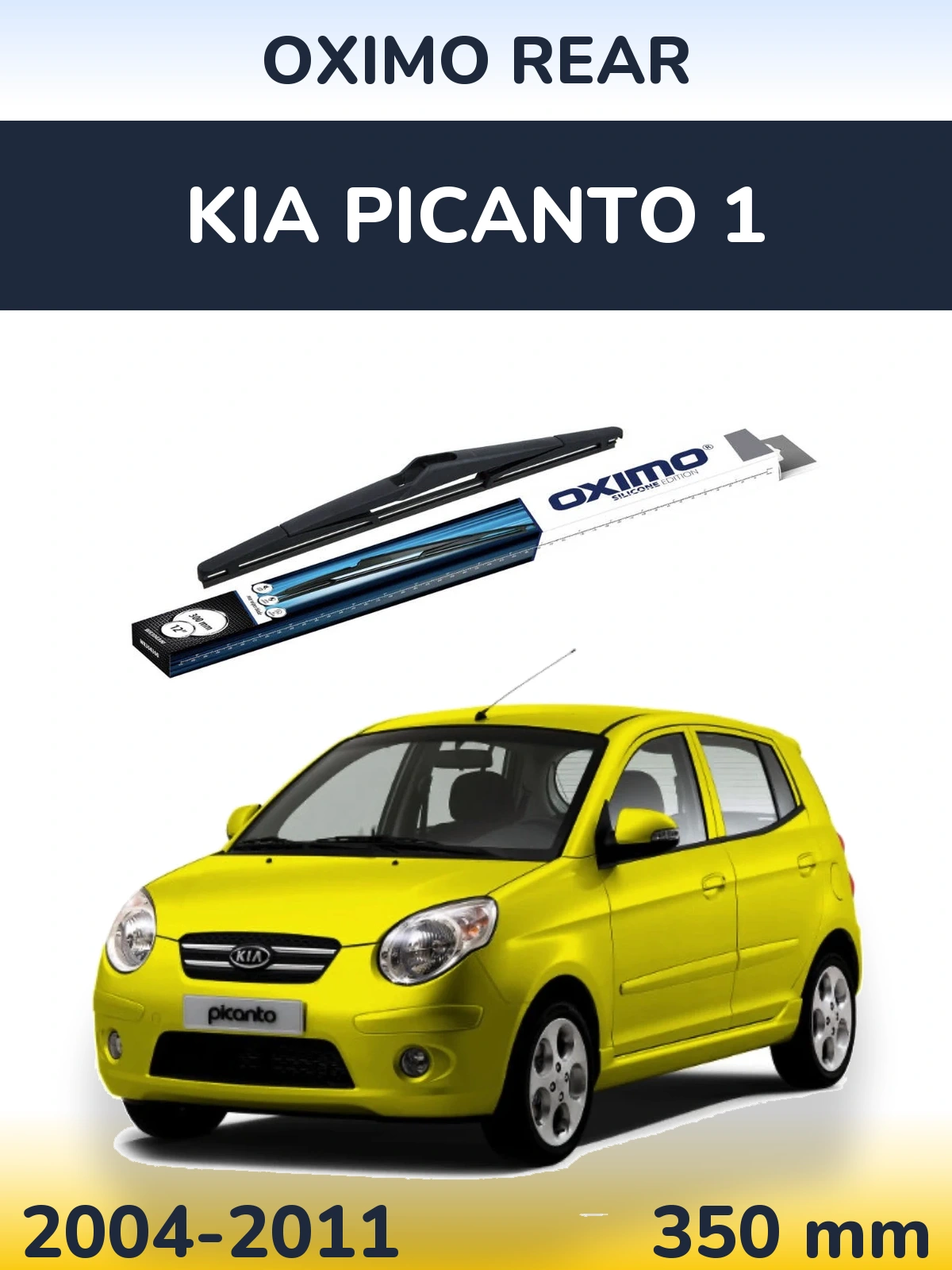 Ștergătoare Oximo Rear pentru KIA Picanto 1