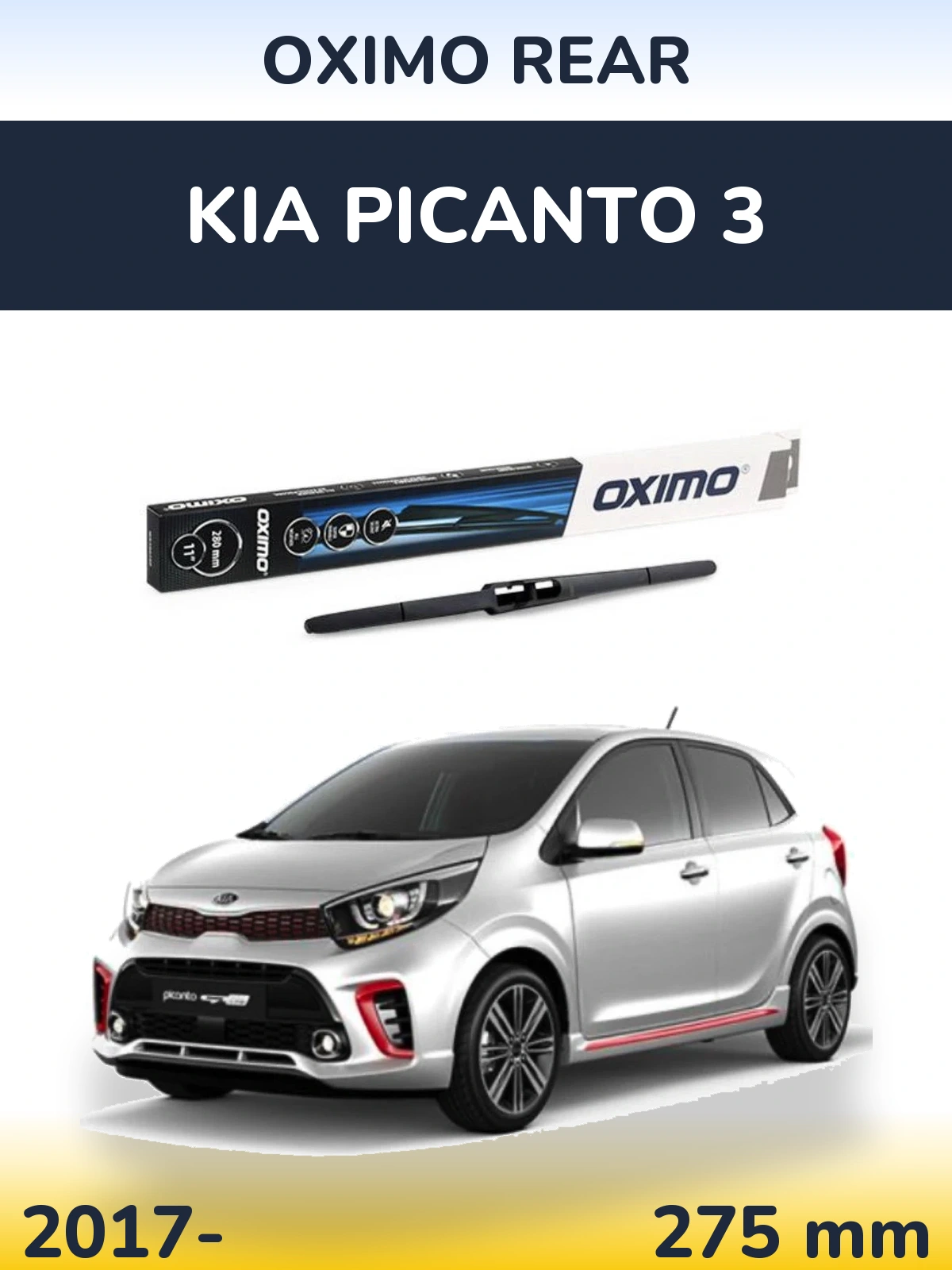 Ștergătoare Oximo Rear pentru KIA Picanto 3