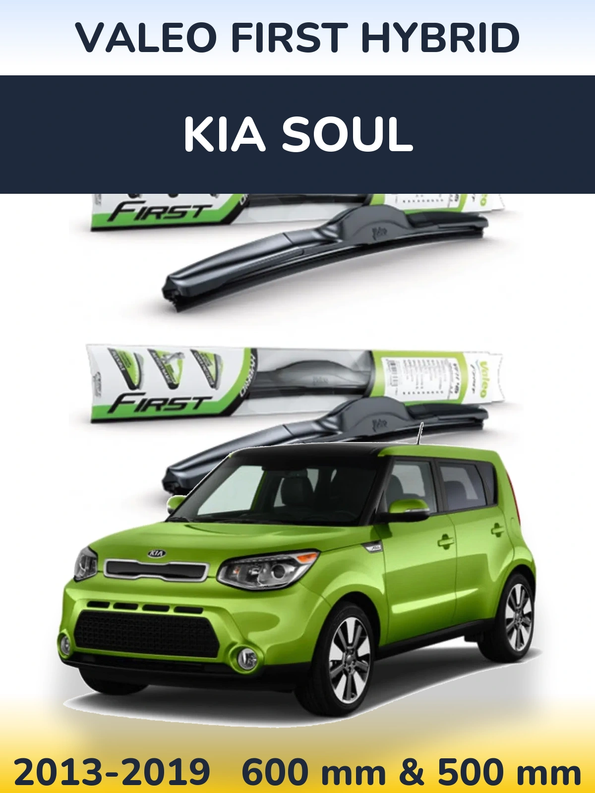 Ștergătoare Valeo First Hybrid pentru KIA Soul