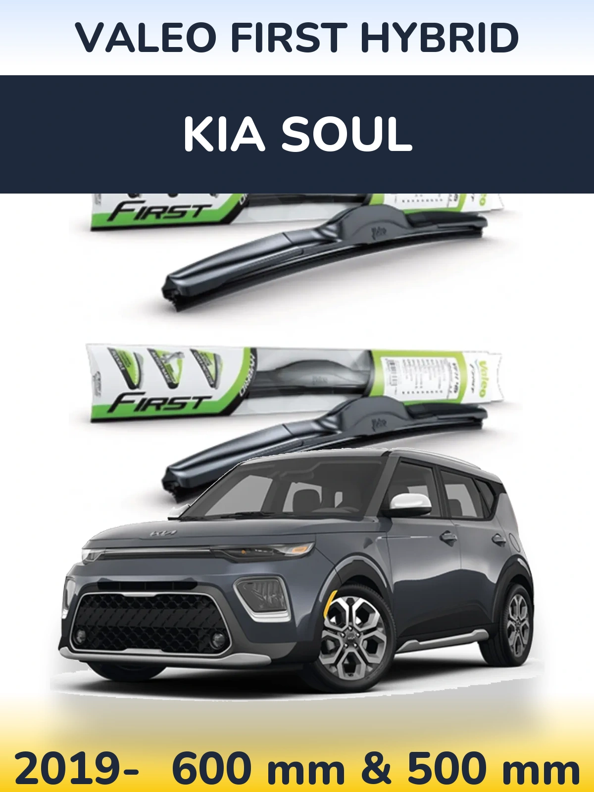 Ștergătoare Valeo First Hybrid pentru KIA Soul