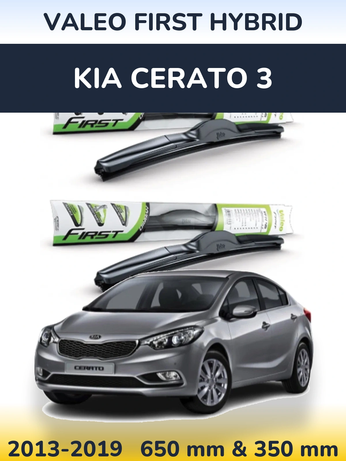 Ștergătoare Valeo First Hybrid pentru KIA Cerato 3