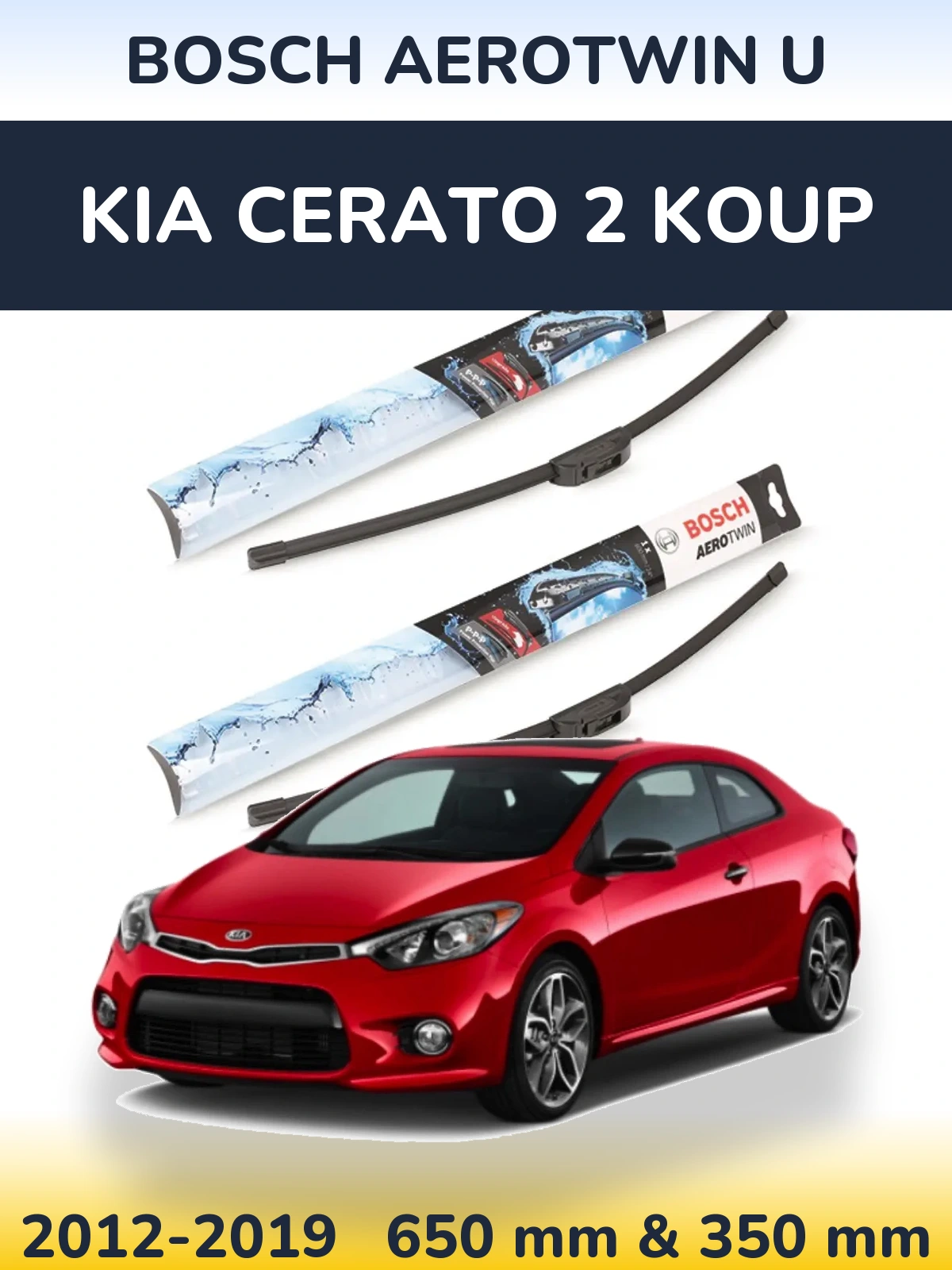 Front wiper blade set BOSCH AeroTwin U 650 & 350 mm for KIA Cerato 2 Koup 2012-2019