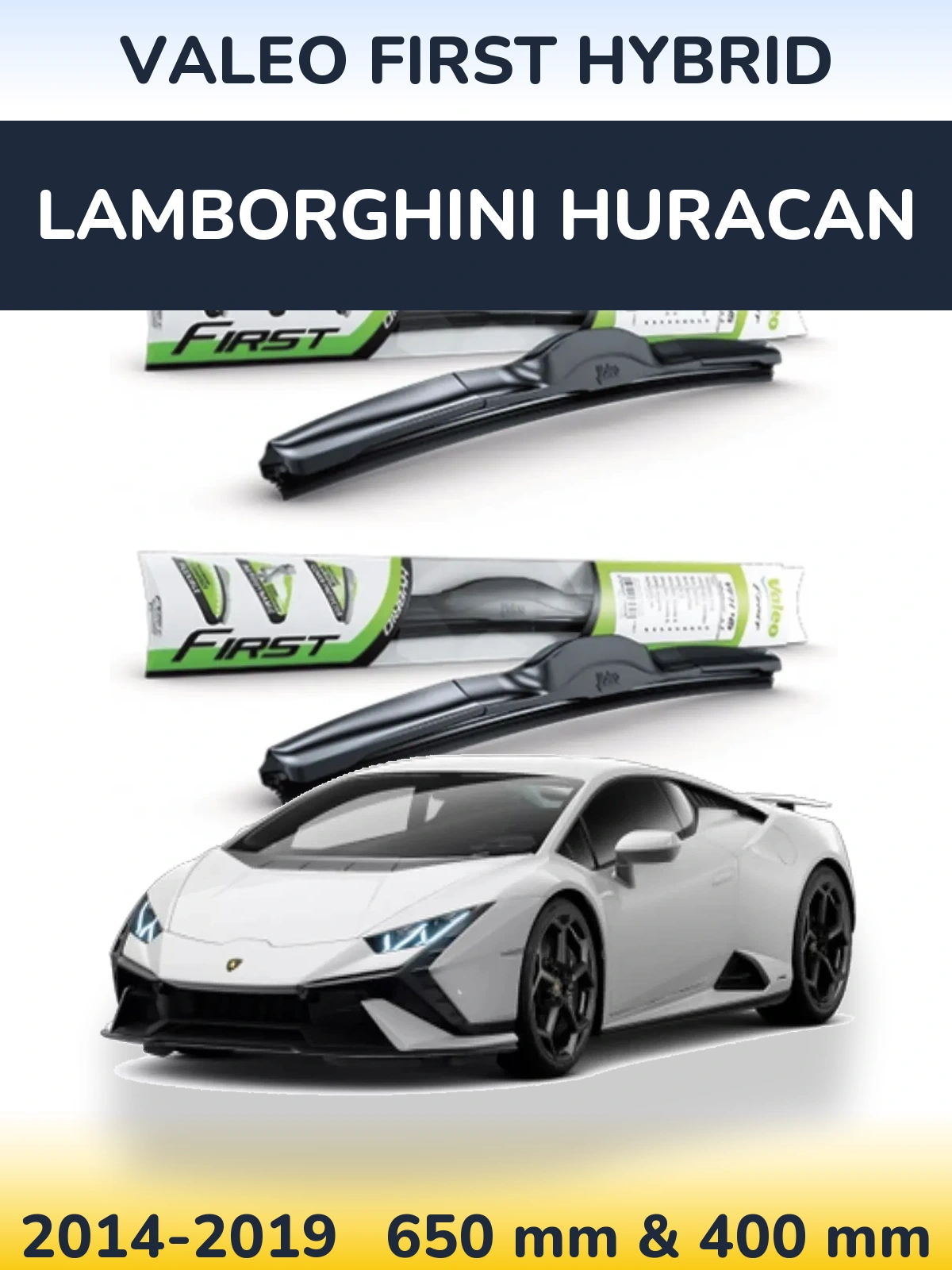 Ștergătoare Valeo First Hybrid pentru Lamborghini Huracan