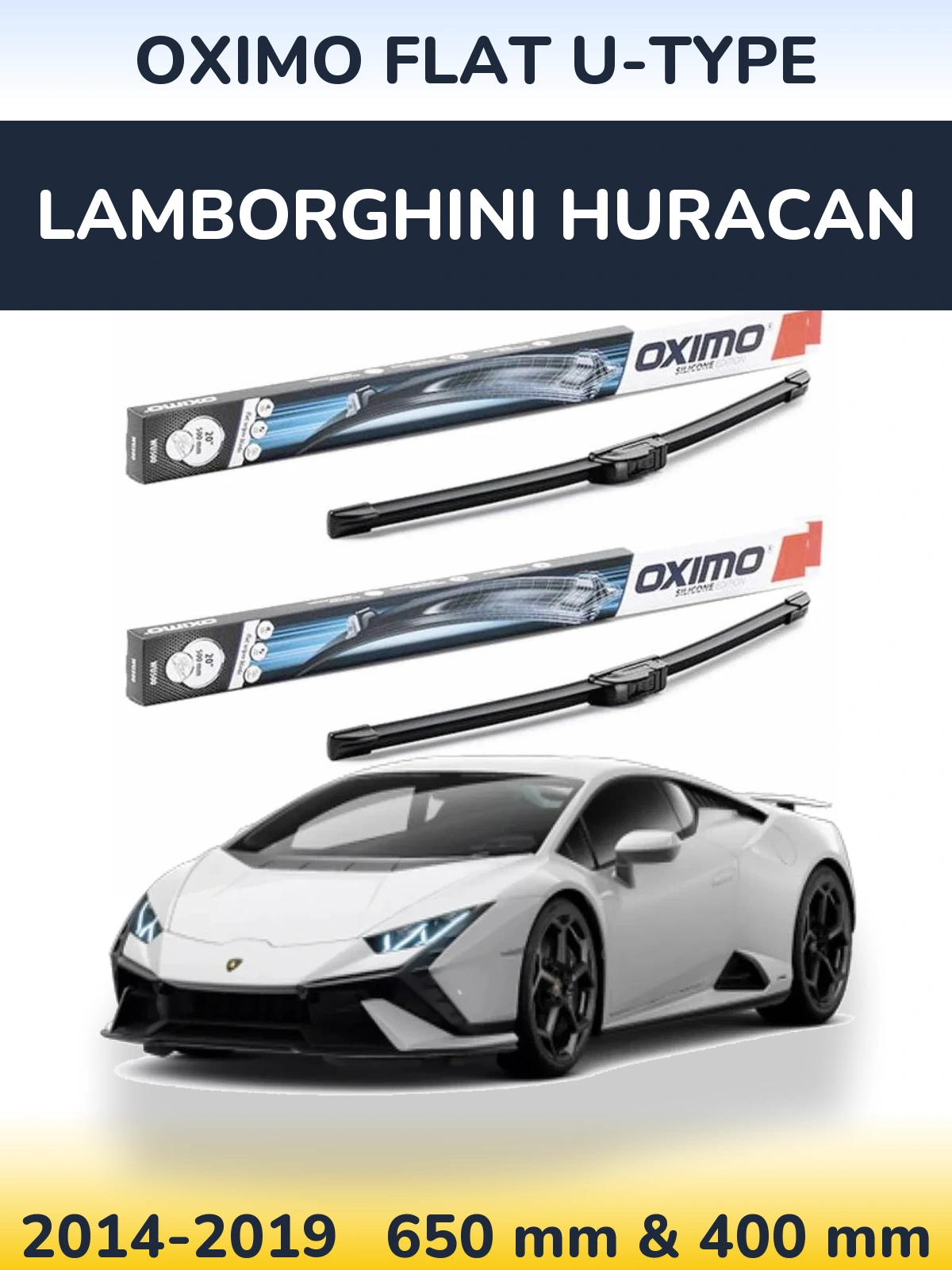 Ștergătoare Oximo Flat U-type pentru Lamborghini Huracan