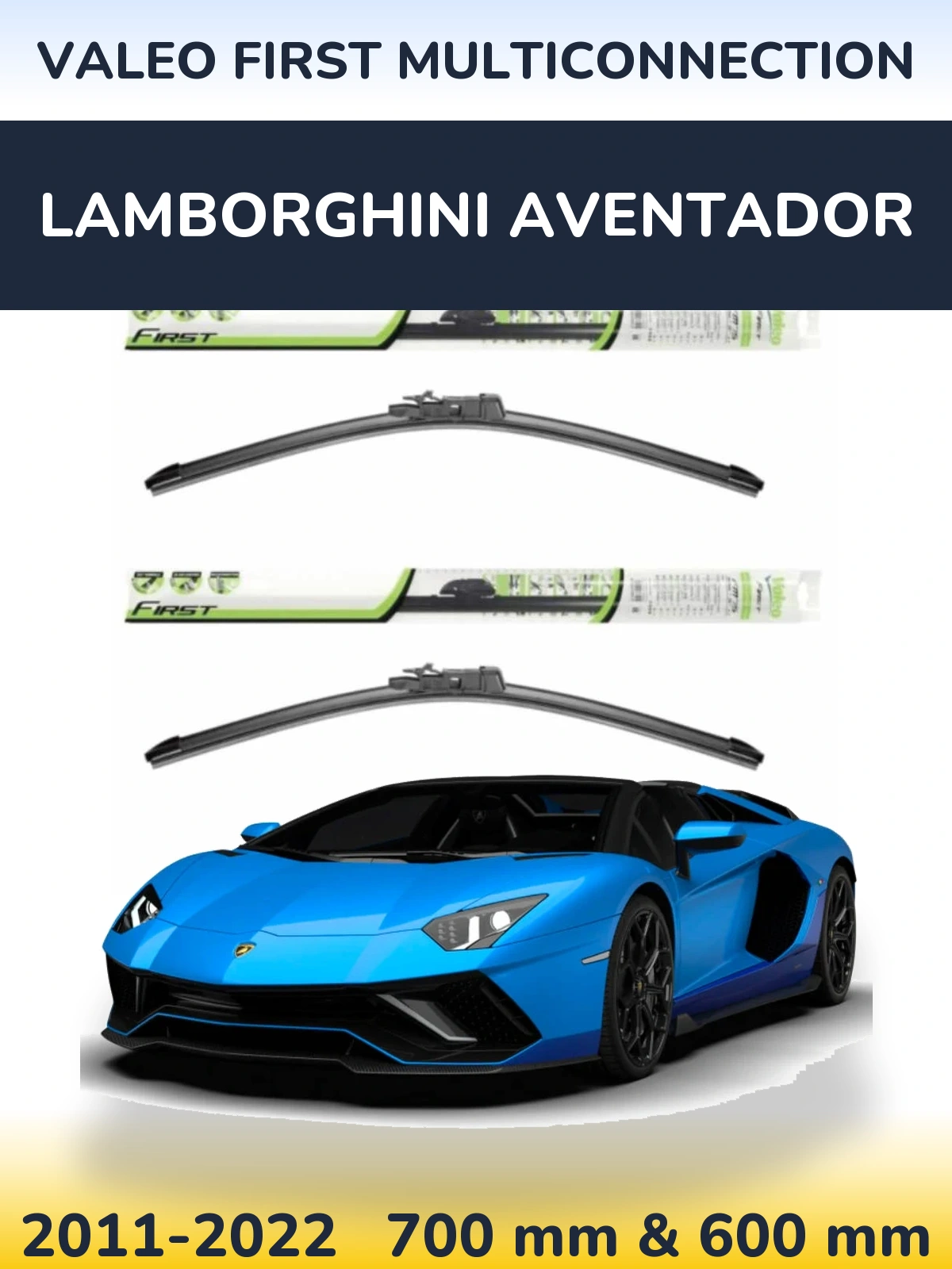 Ștergătoare Valeo First MultiConnection pentru Lamborghini Aventador