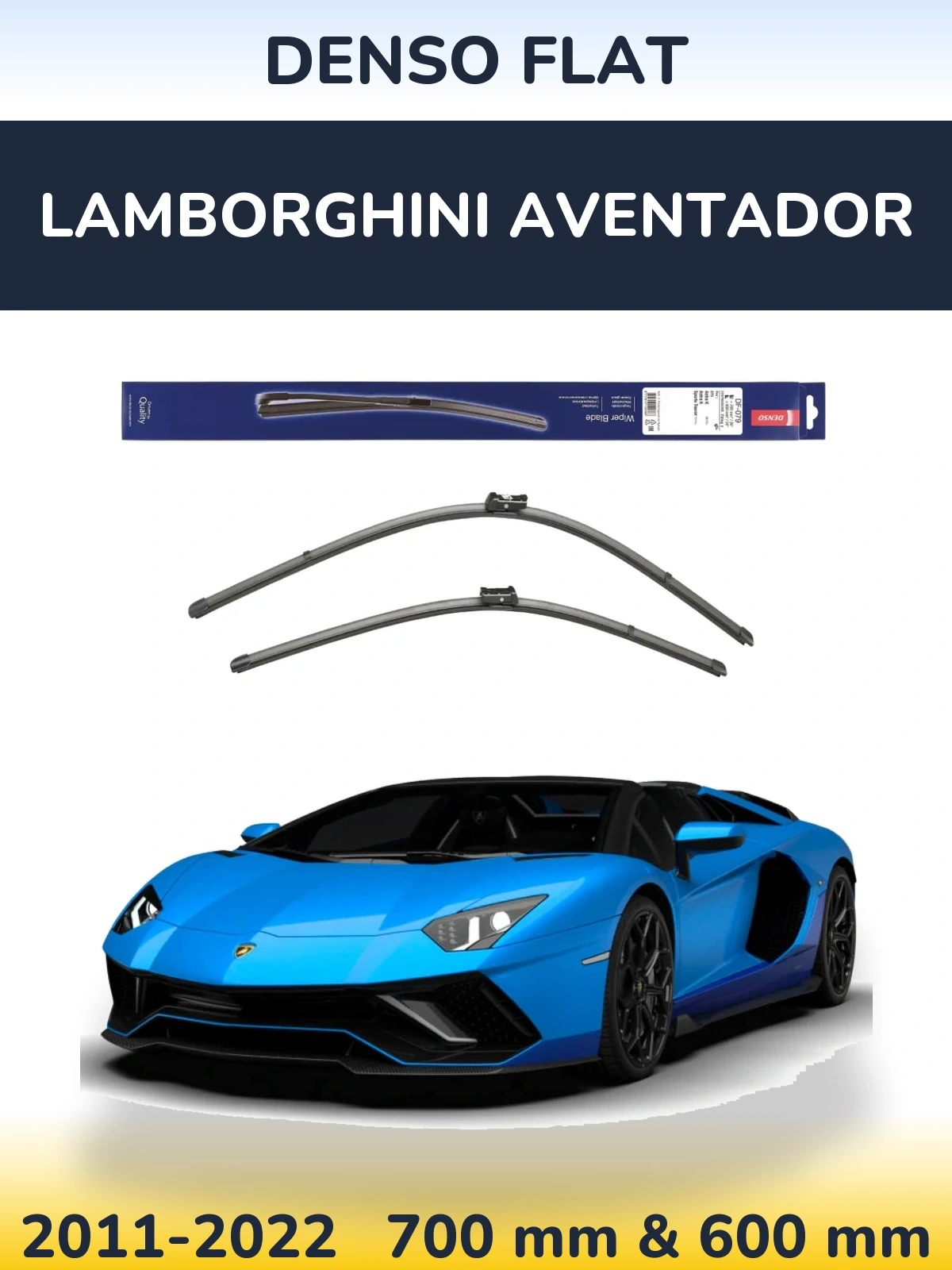 Комплект передних дворников Denso Flat 700 & 600 мм для Lamborghini Aventador 2011-2022