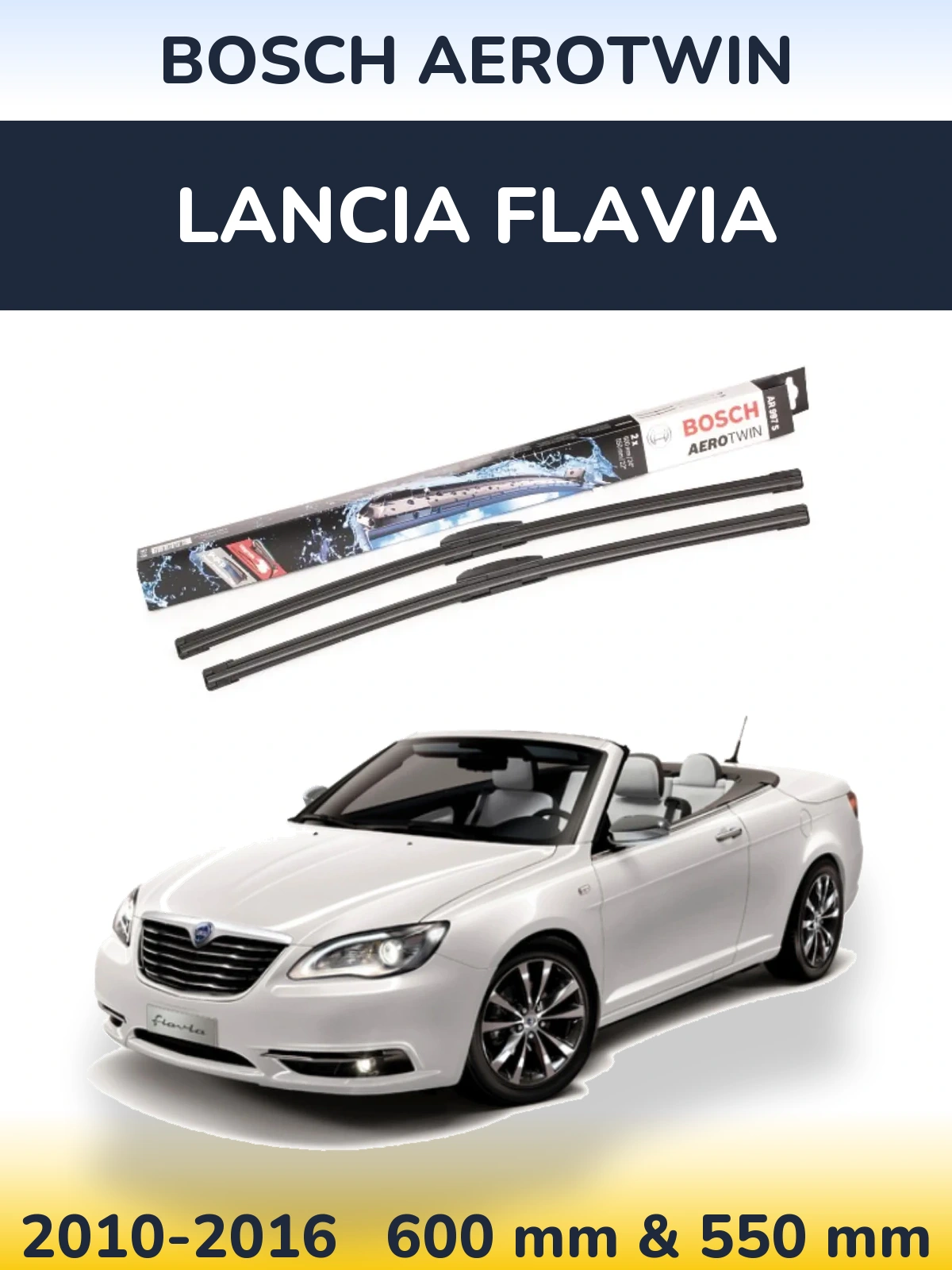 Ștergătoare BOSCH AeroTwin pentru Lancia Flavia