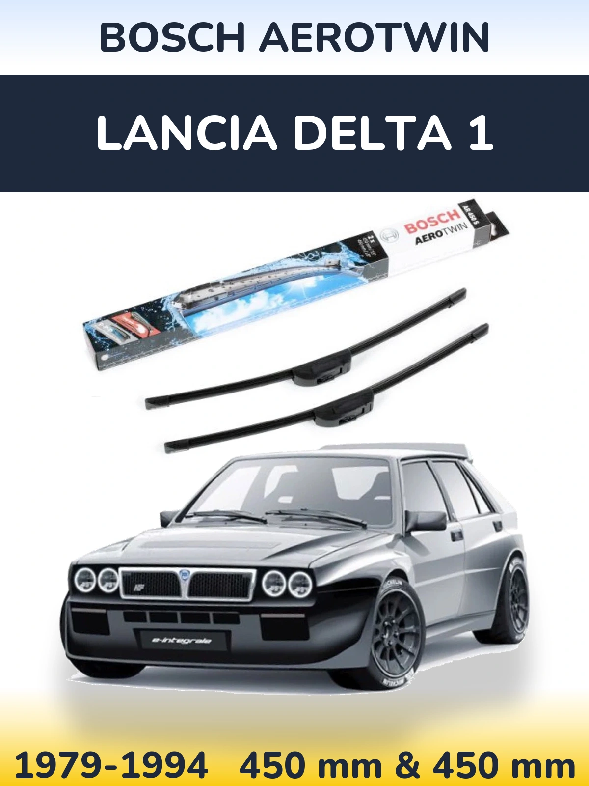 Ștergătoare BOSCH AeroTwin pentru Lancia Delta 1