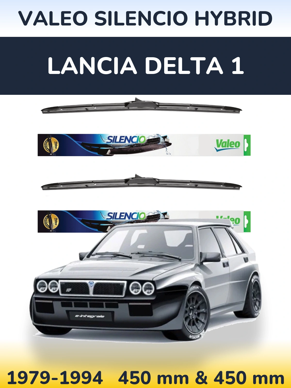 Ștergătoare Valeo Silencio Hybrid pentru Lancia Delta 1