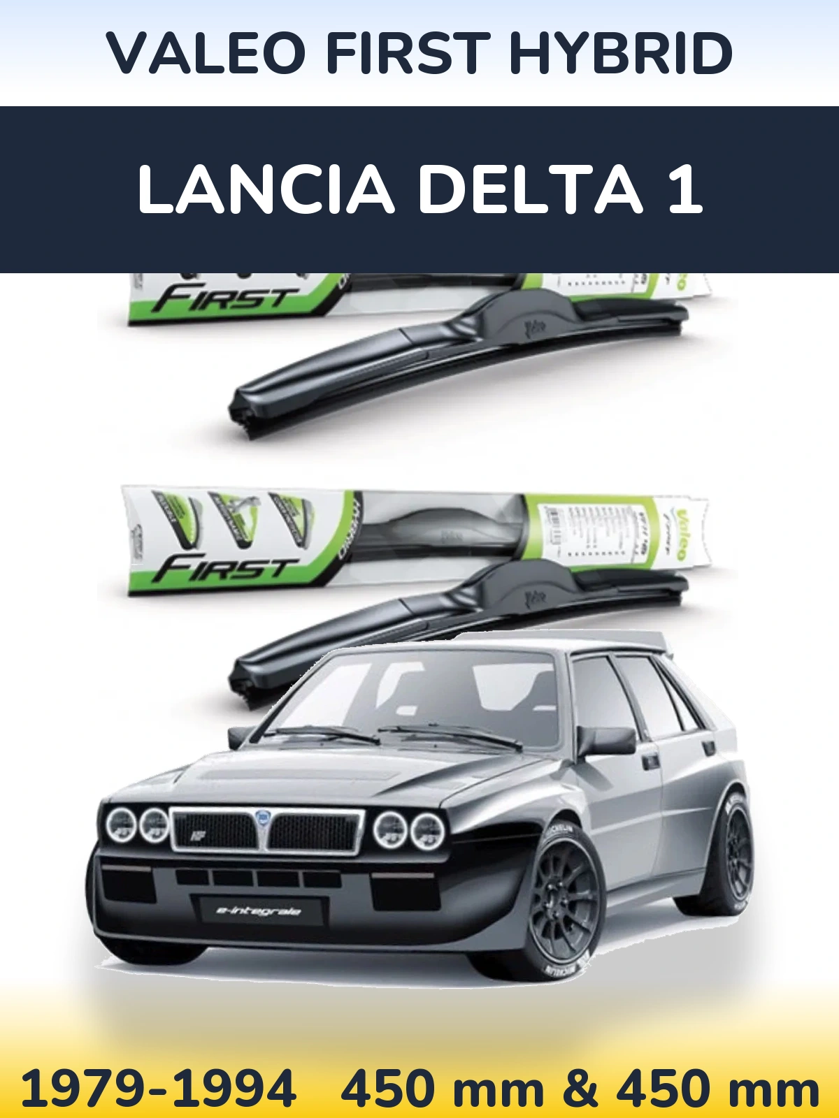 Ștergătoare Valeo First Hybrid pentru Lancia Delta 1